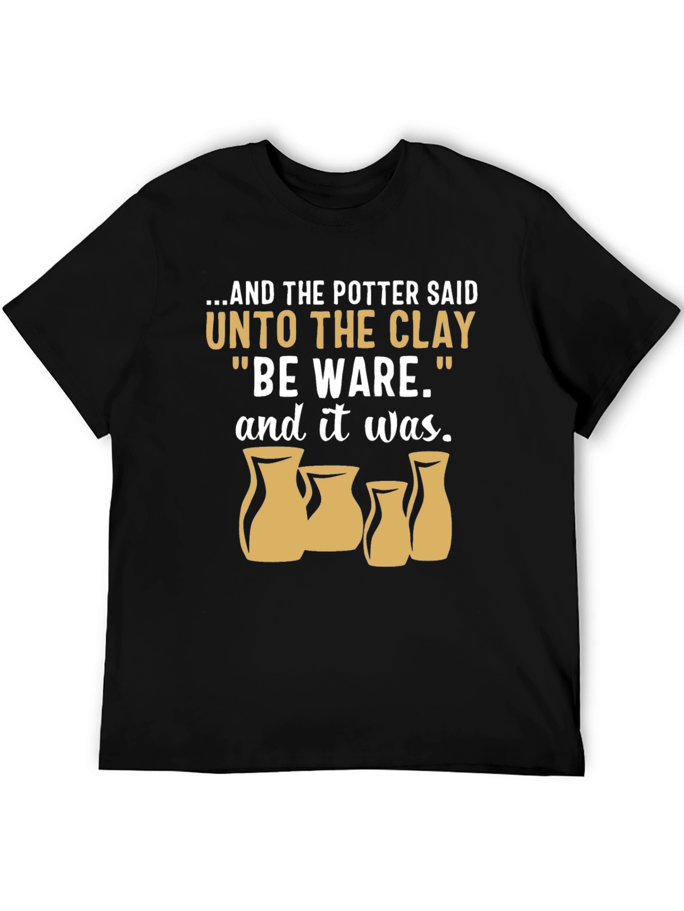 Potter & Clay T-Shirt - Be Ware Pottery Tee