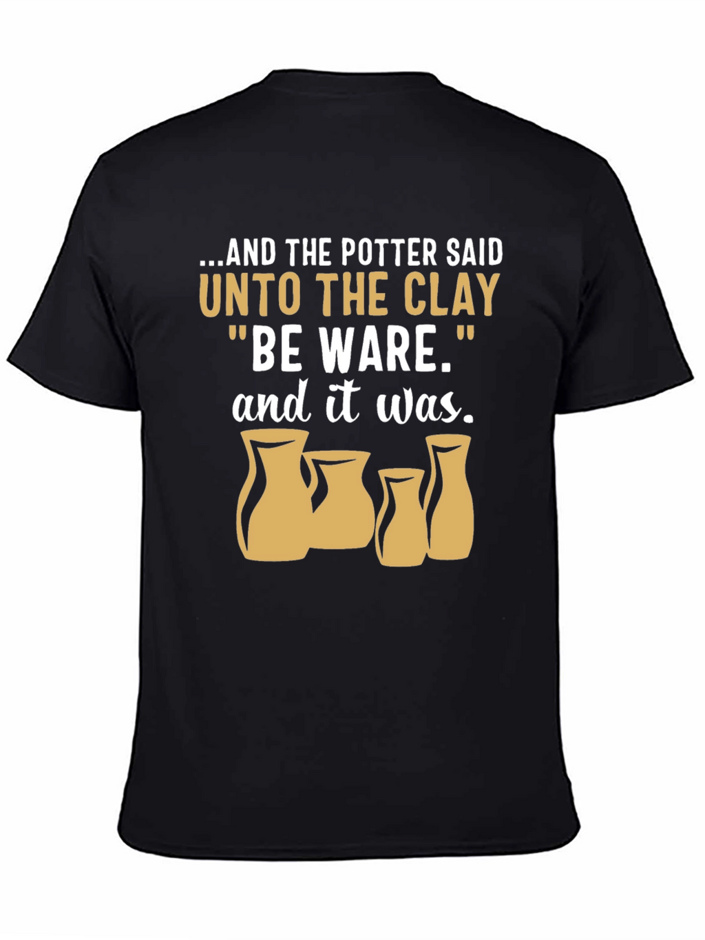 Potter & Clay T-Shirt - Be Ware Pottery Tee