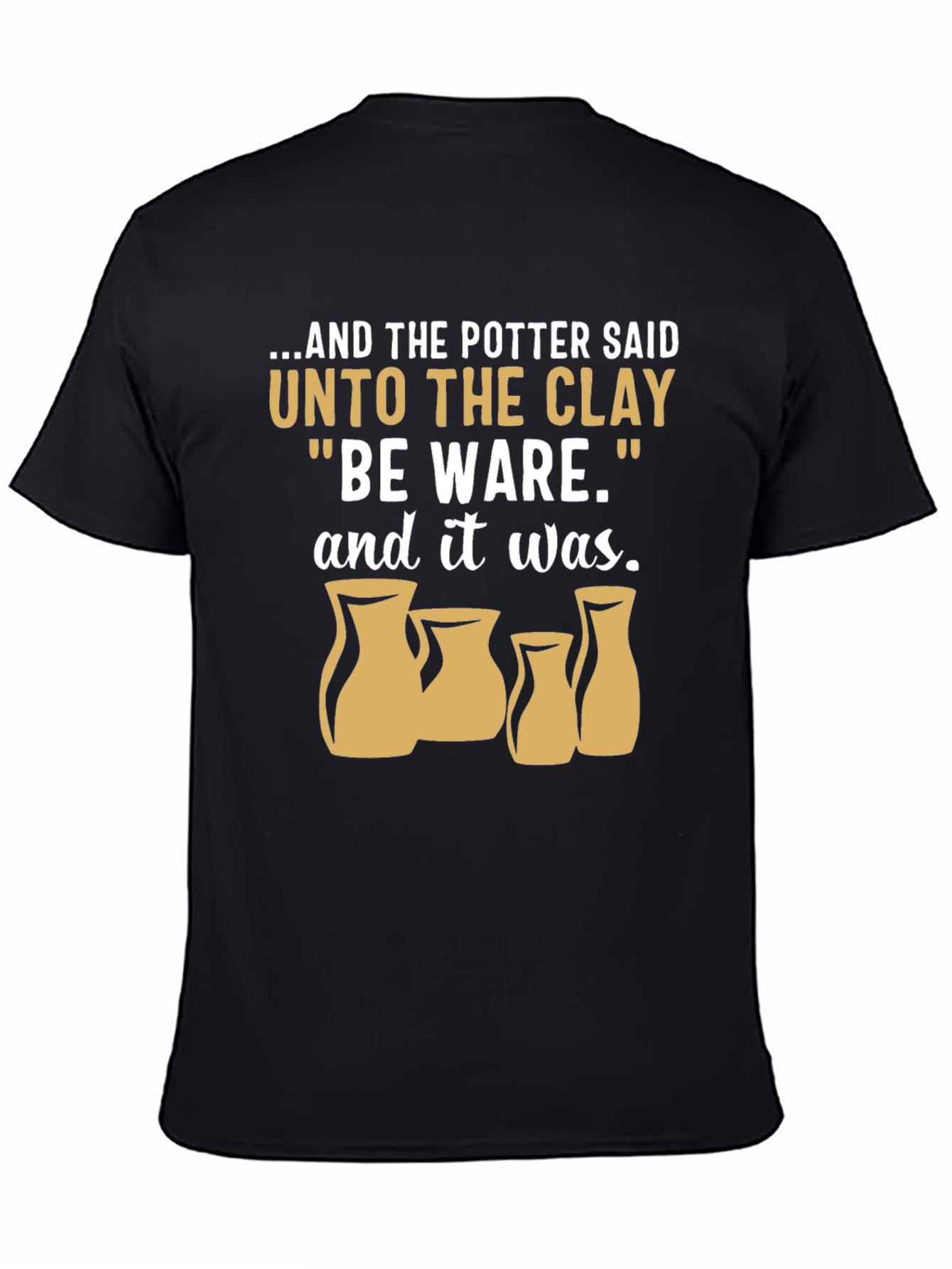 Potter & Clay T-Shirt - Be Ware Pottery Tee