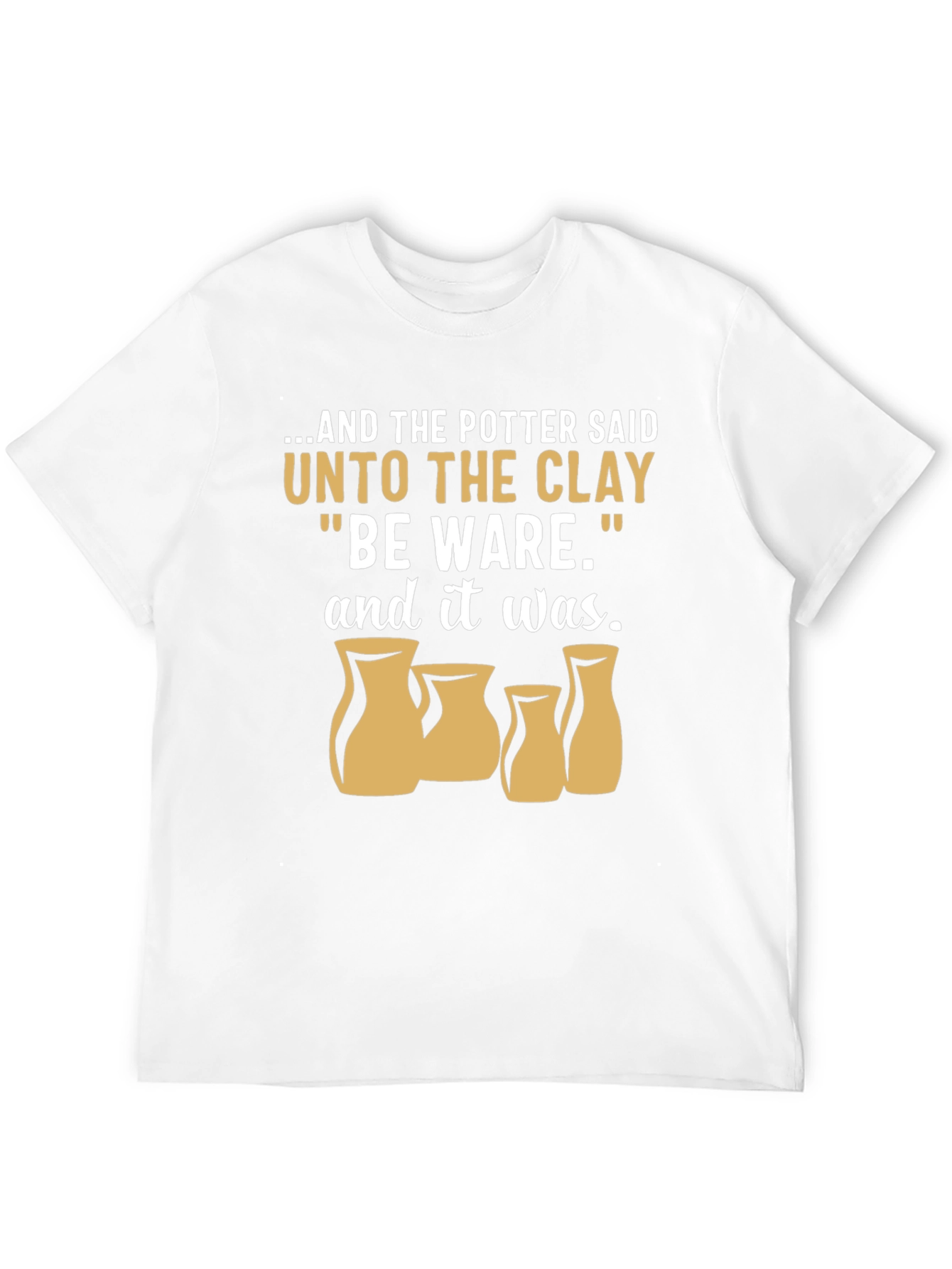Potter & Clay T-Shirt - Be Ware Pottery Tee