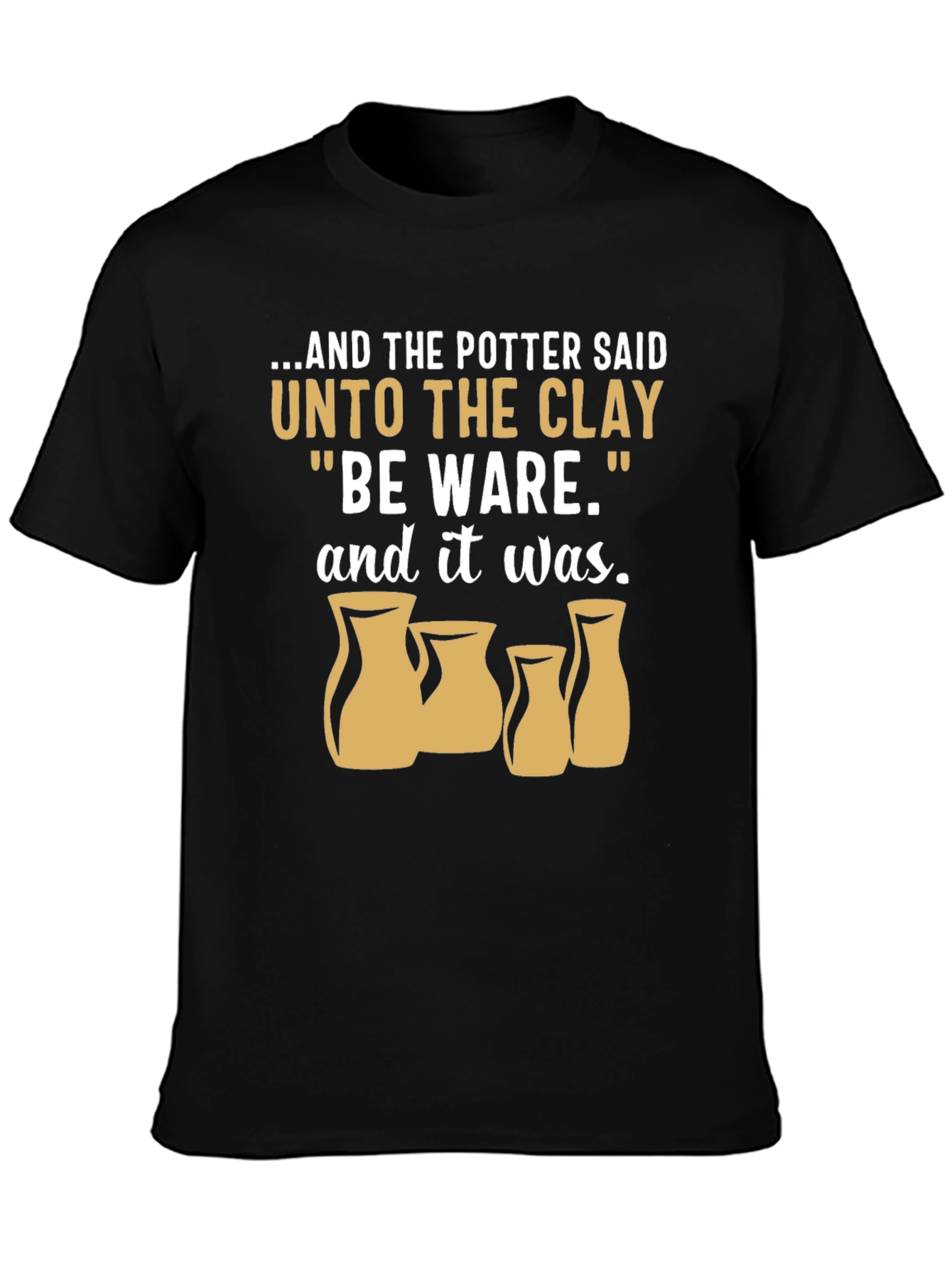 Potter & Clay T-Shirt - Be Ware Pottery Tee