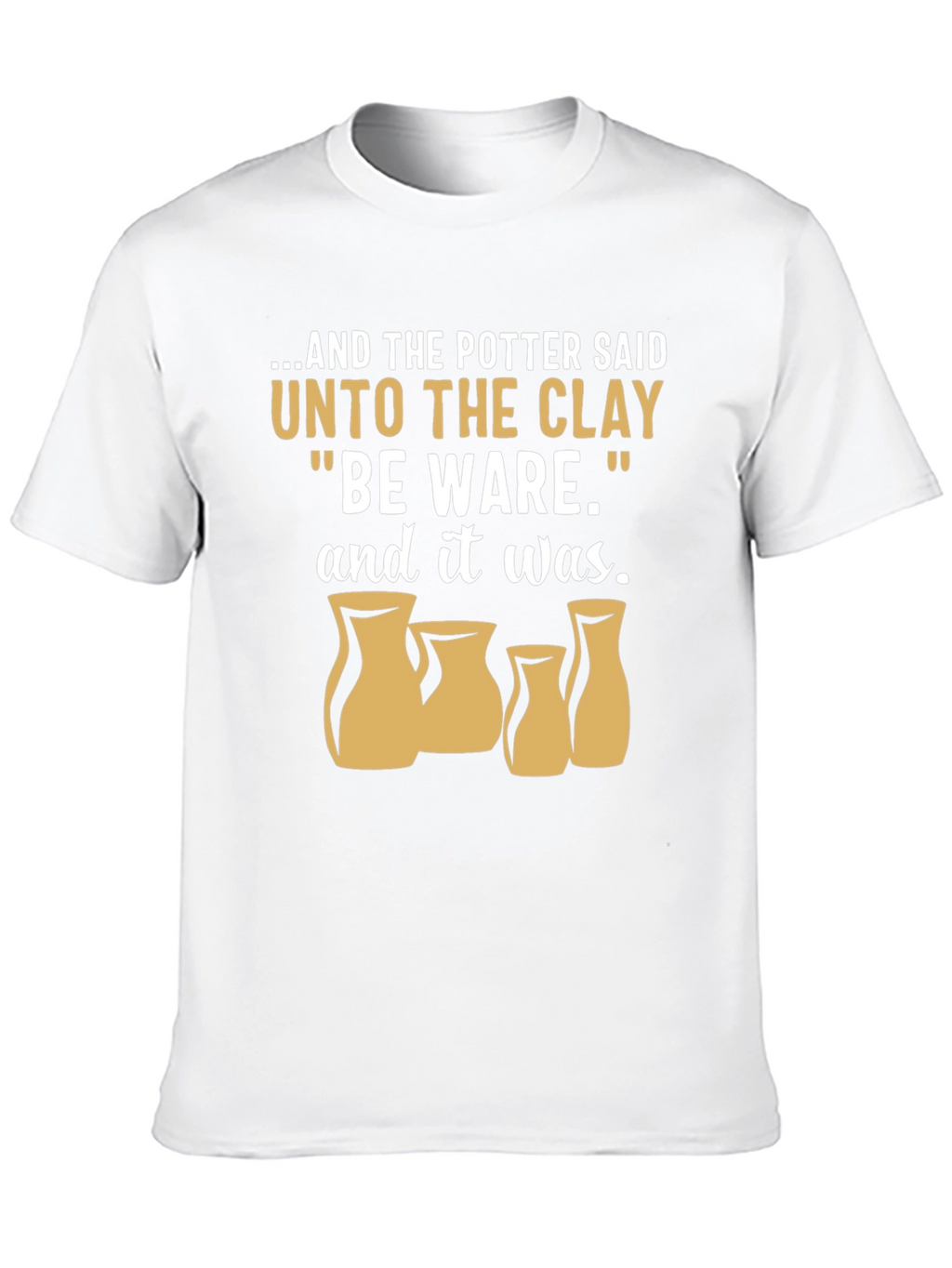 Potter & Clay T-Shirt - Be Ware Pottery Tee