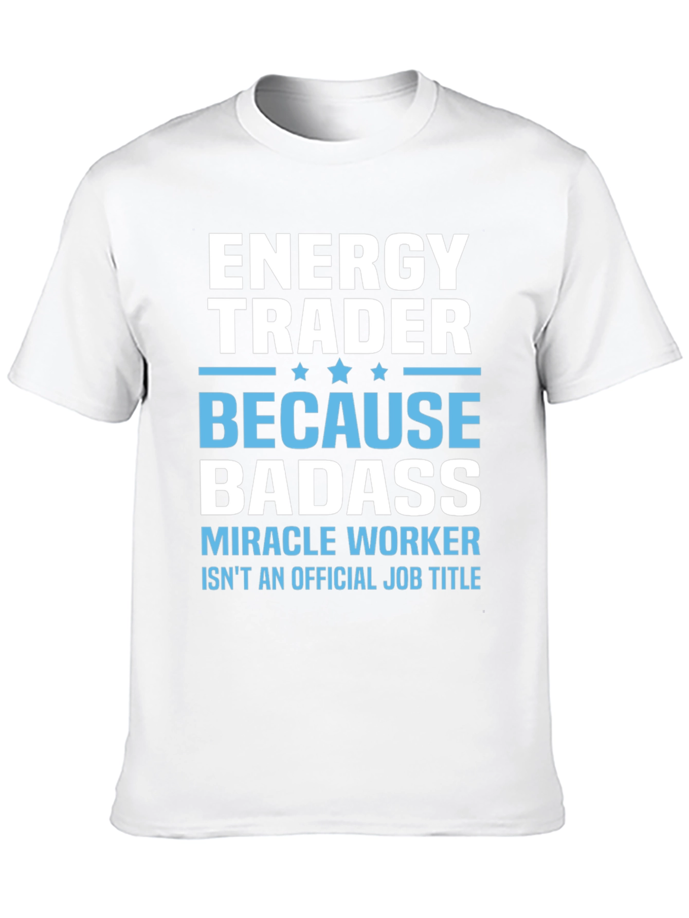 Energy Trader Badass Graphic T-Shirt