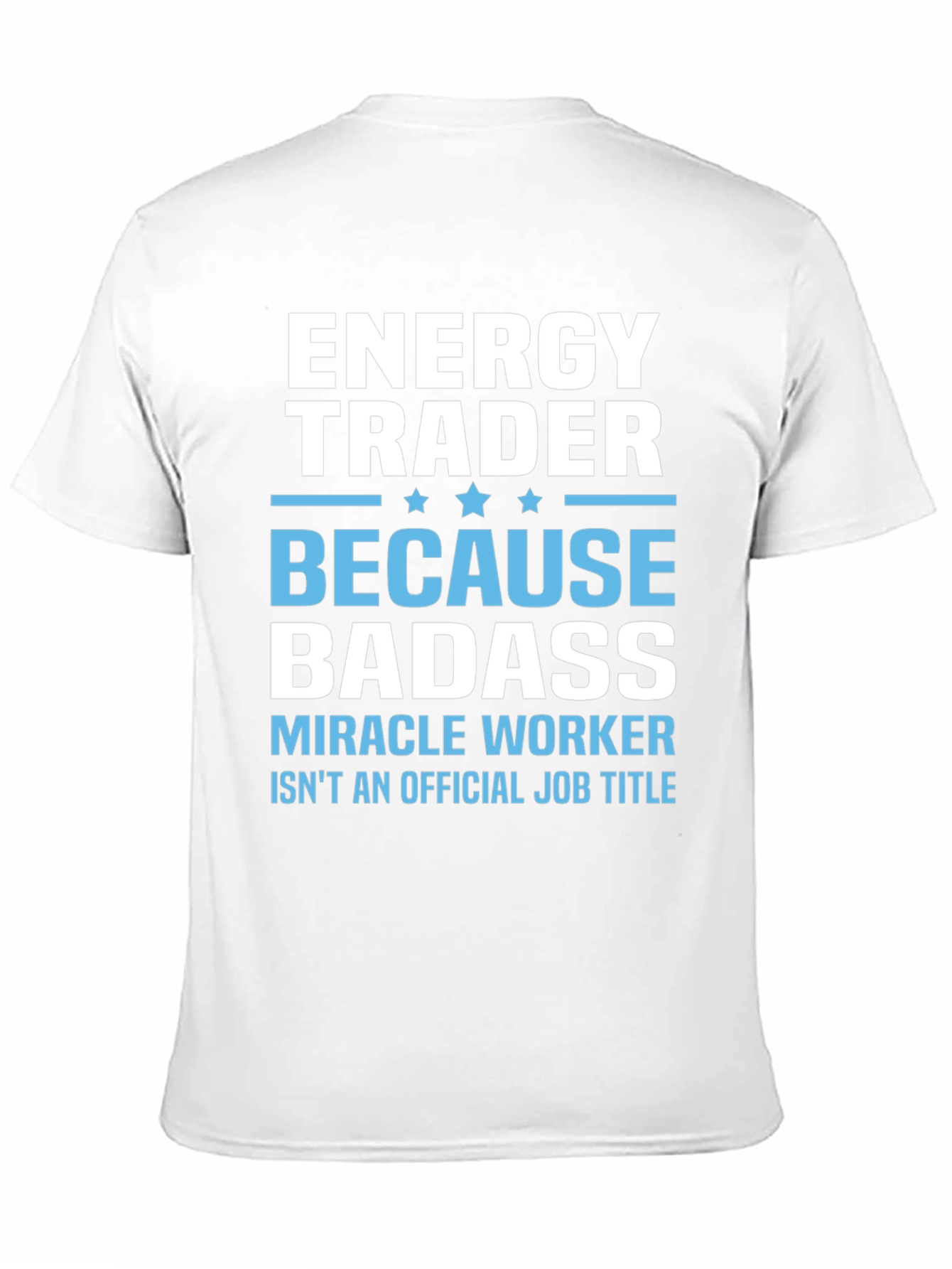 Energy Trader Badass Graphic T-Shirt