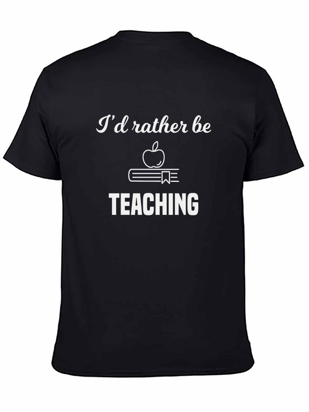 Id Rather Be Teaching T-Shirt Teacher Apple Book