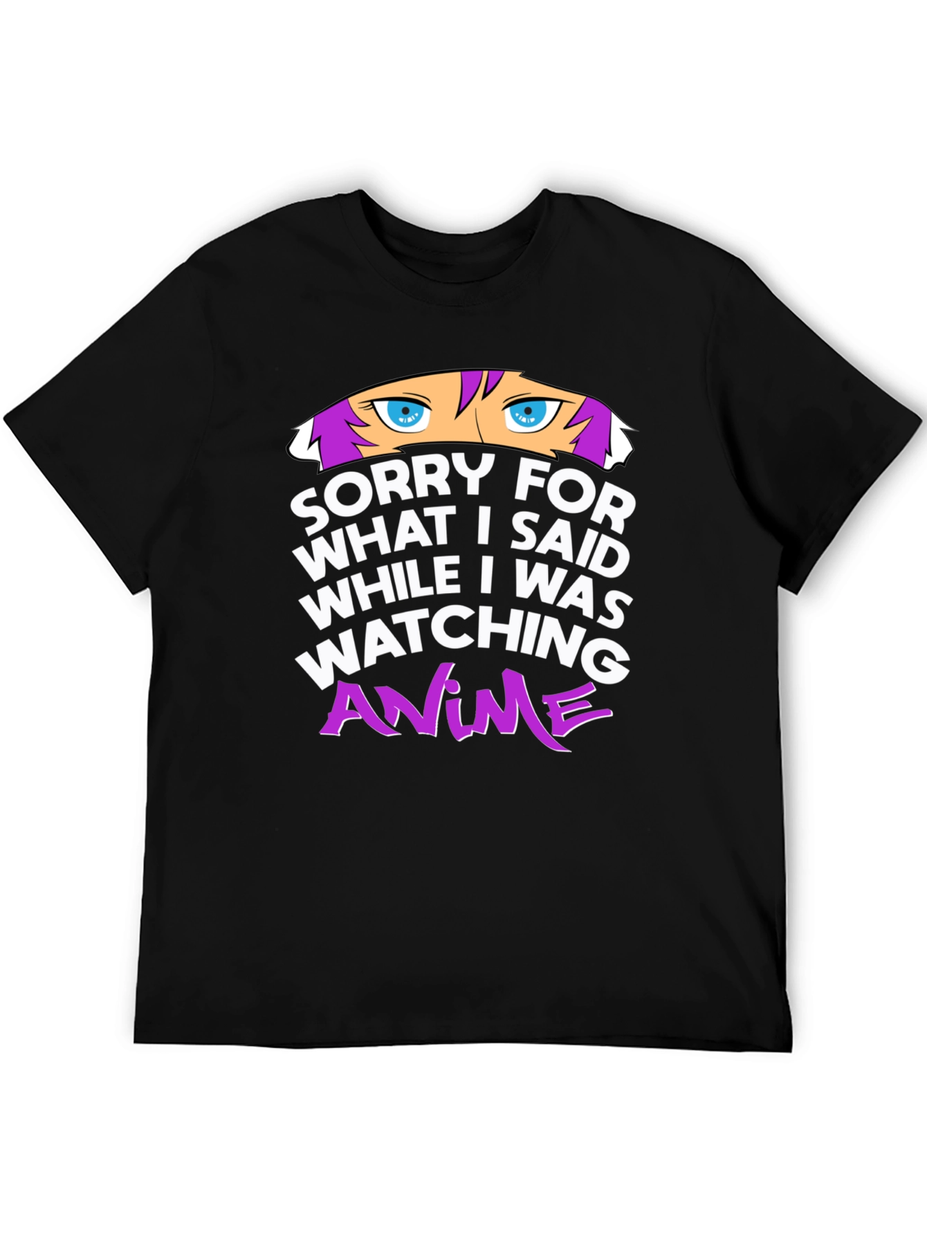 Anime Lover T-Shirt - Sorry For What I Said Funny Graphic Tee
