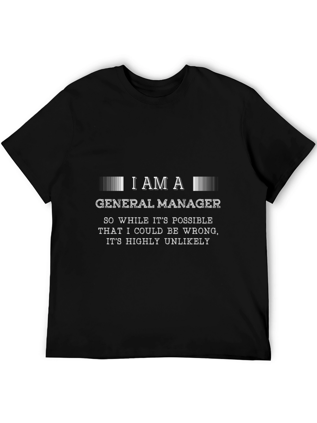 General Manager Humor T-Shirt