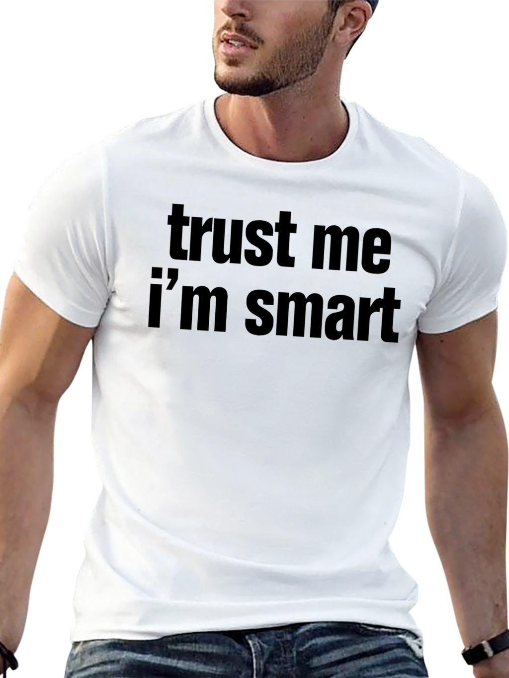 Trust Me Im Smart T-Shirt