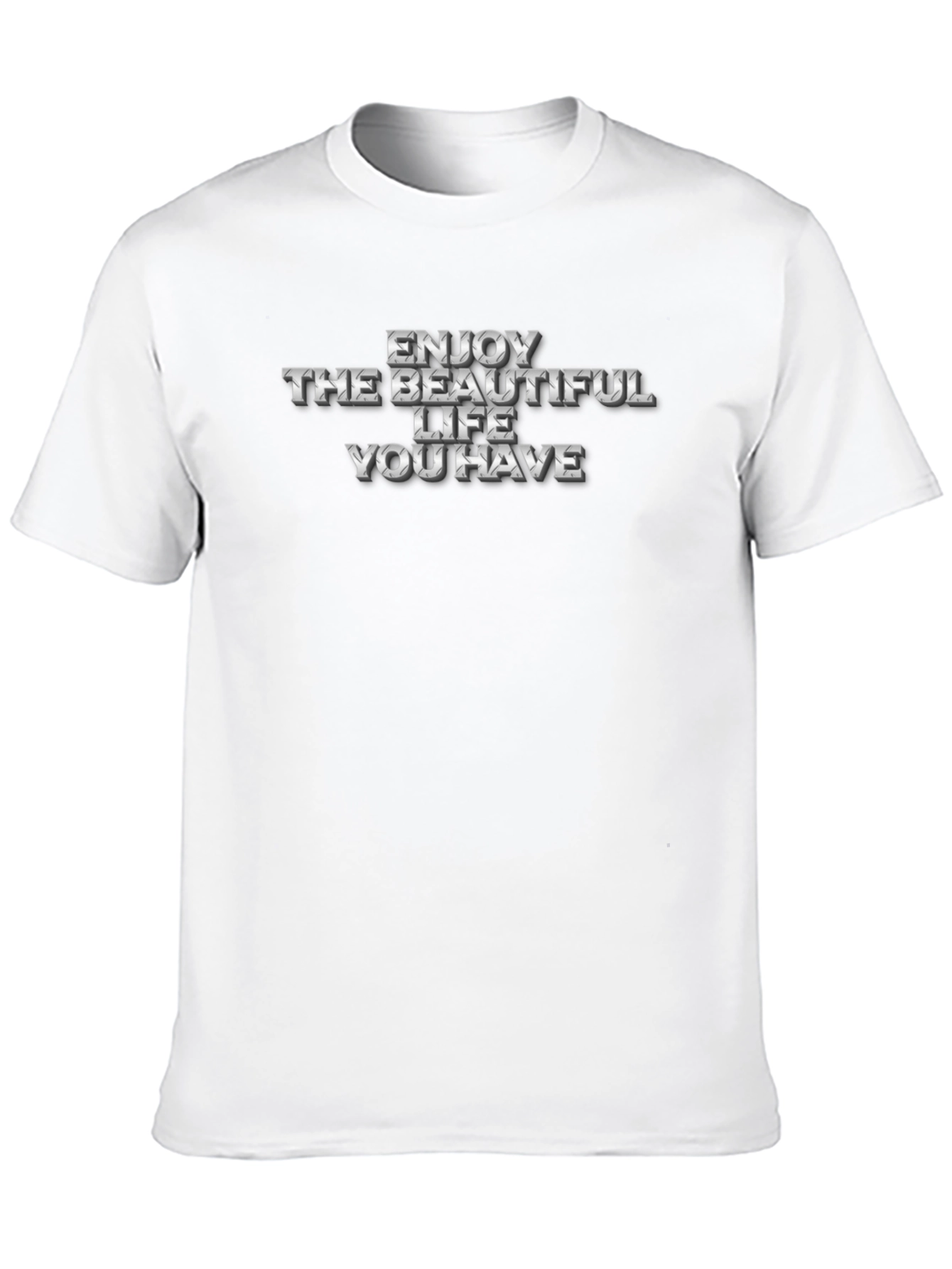Enjoy The Beautiful Life T-Shirt
