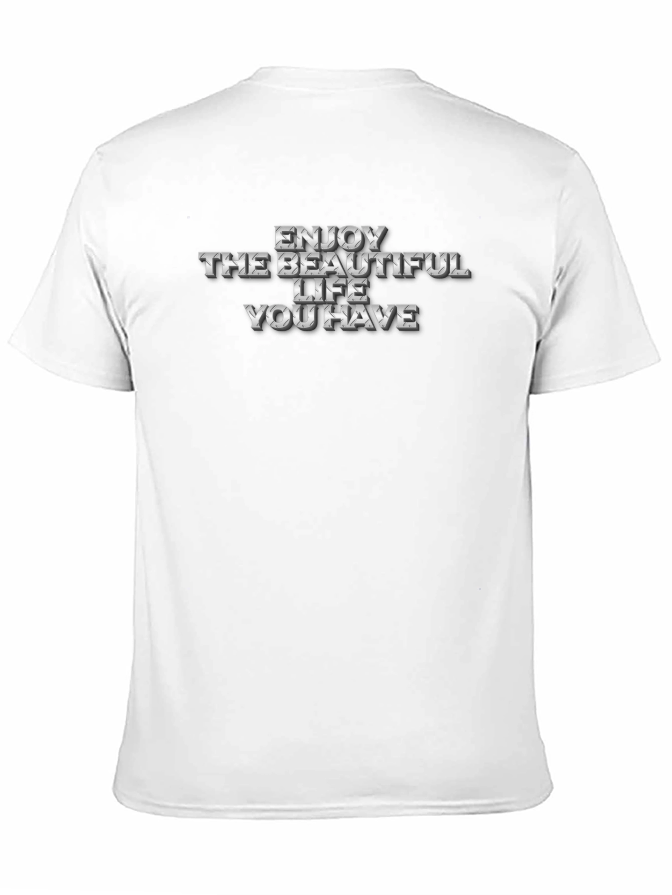 Enjoy The Beautiful Life T-Shirt