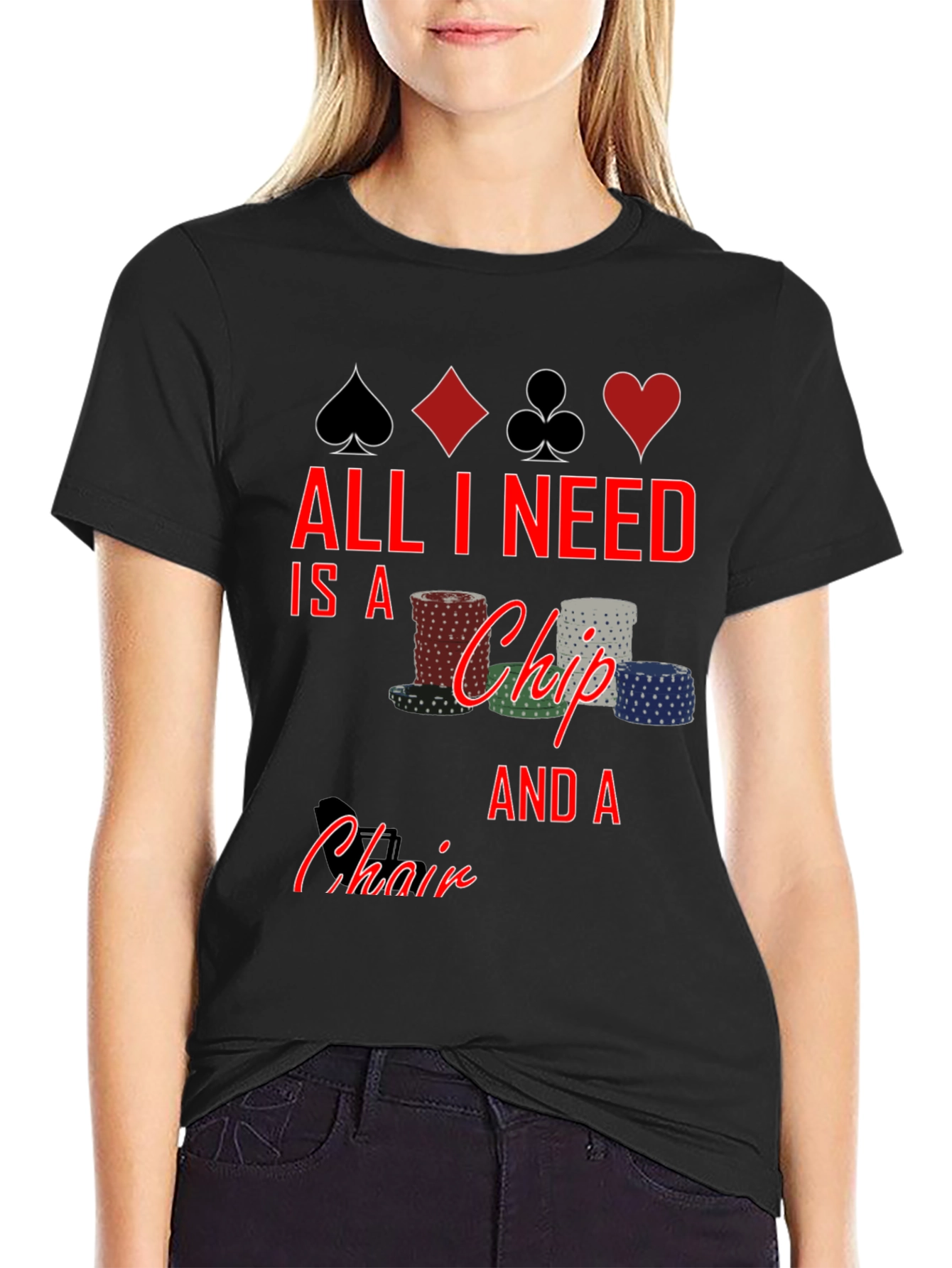 Poker Chip & Chair Graphic Tee - All I Need T-Shirt