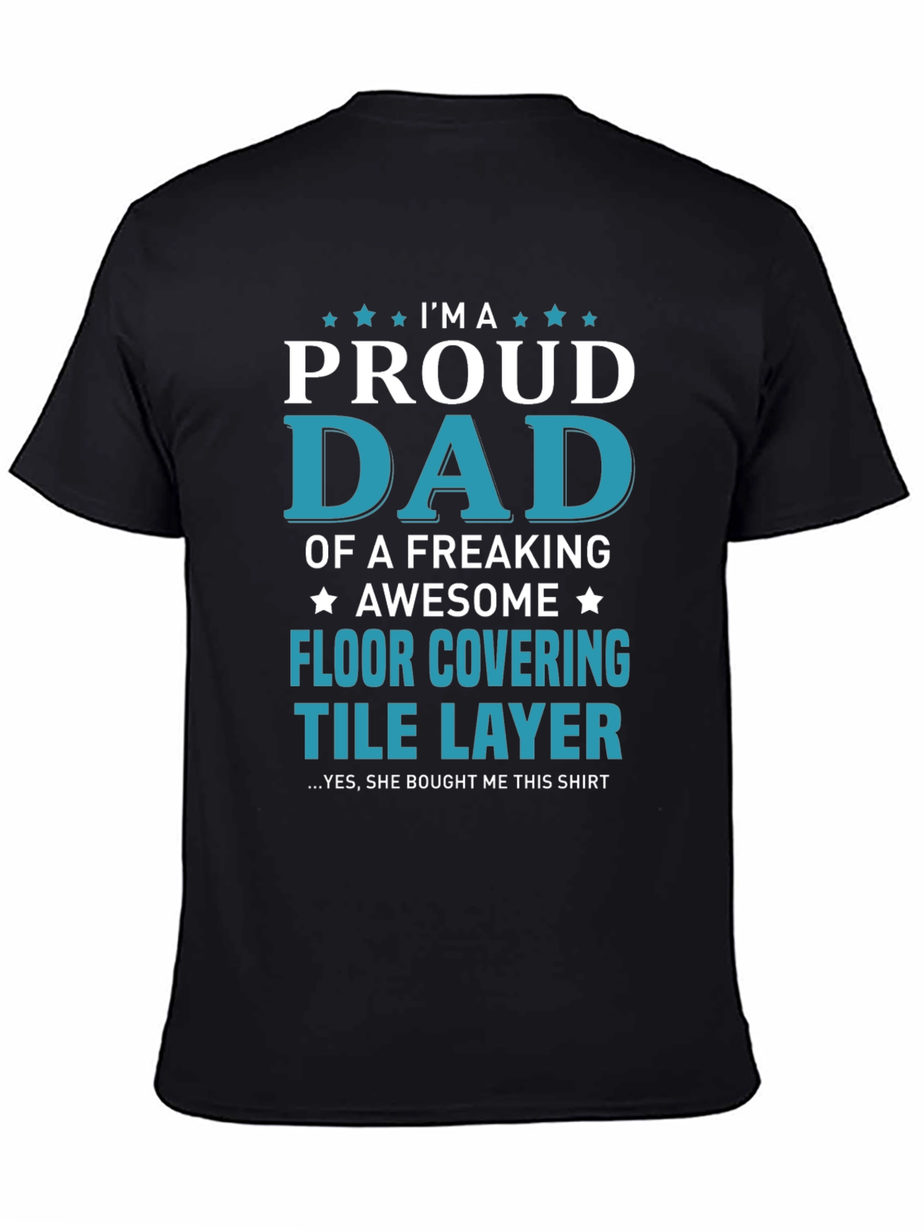 Proud Dad Floor Covering Tile Layer Graphic T-Shirt