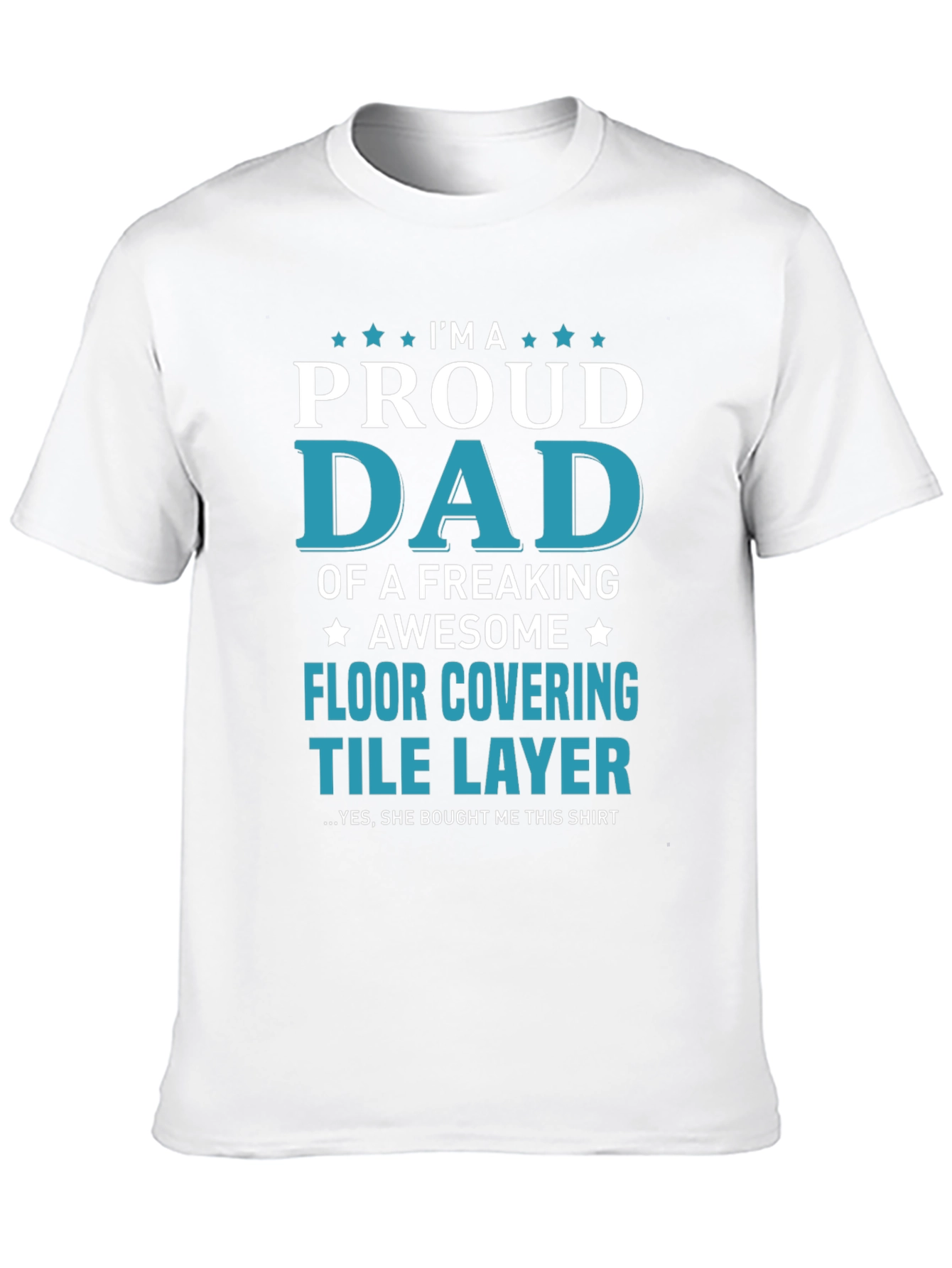 Proud Dad Floor Covering Tile Layer Graphic T-Shirt