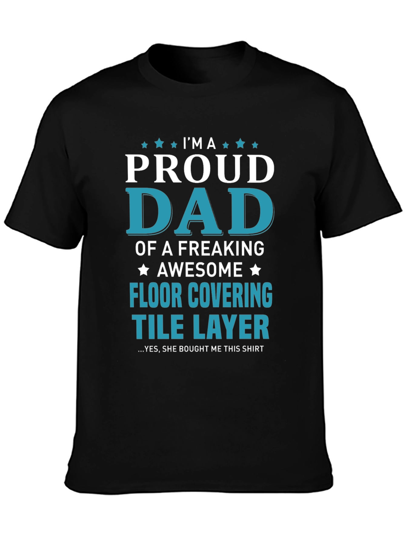 Proud Dad Floor Covering Tile Layer Graphic T-Shirt
