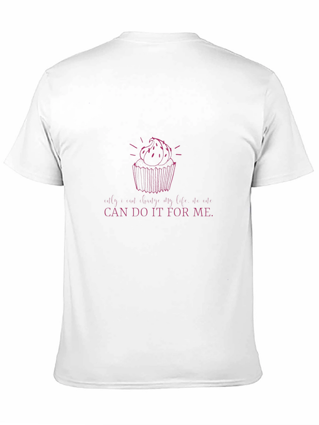 Cupcake Graphic Tee - Only A Cupcake...