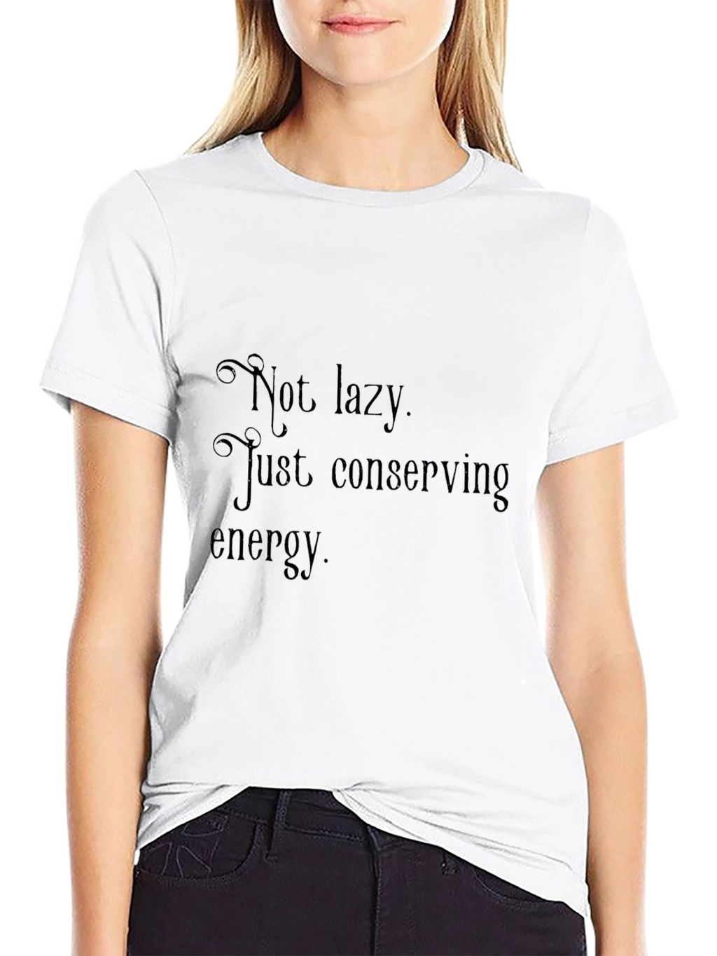 Not Lazy Conserving Energy Mens T-Shirt