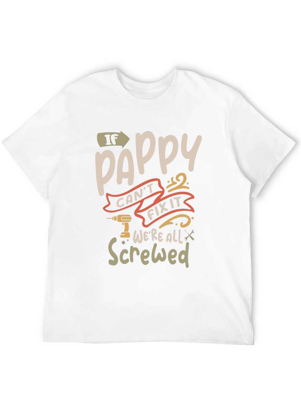 Pappy Fix It Graphic T-Shirt - Funny Grandpa Tee