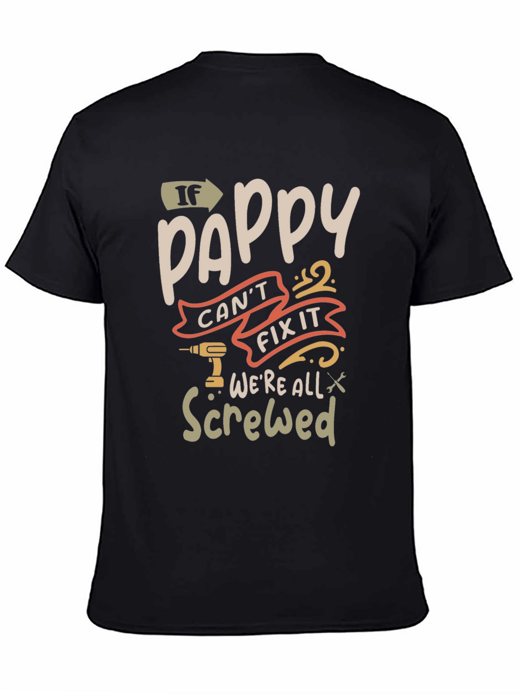 Pappy Fix It Graphic T-Shirt - Funny Grandpa Tee