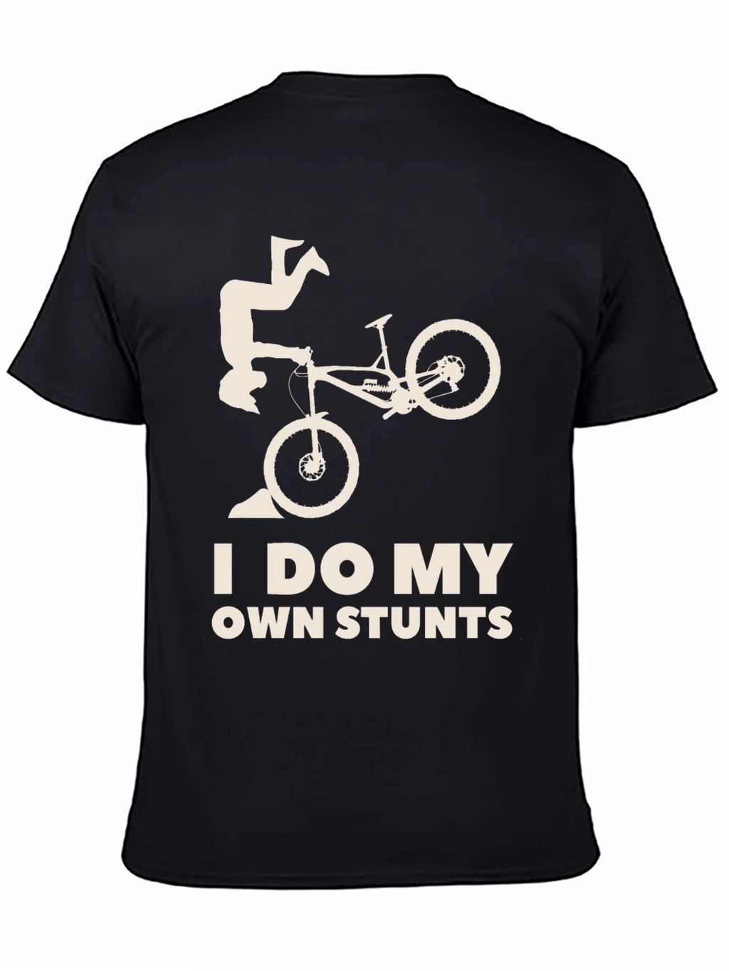 I Do My Own Stunts T-Shirt