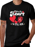 Nice Try Heart Im Still Here Graphic Tee