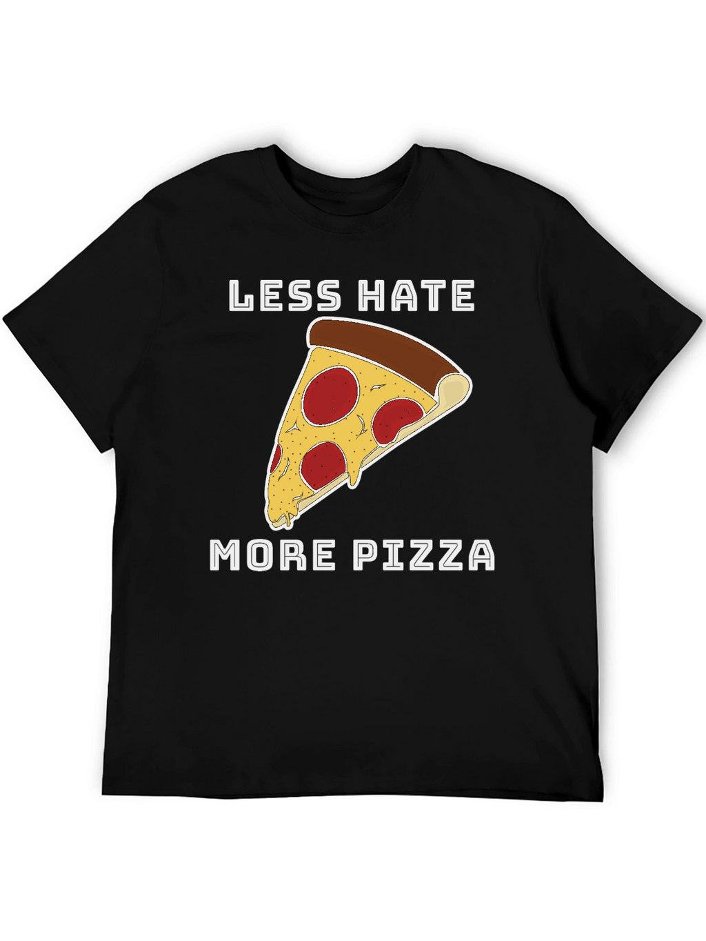 Less Hate More Pizza Graphic T-Shirt
