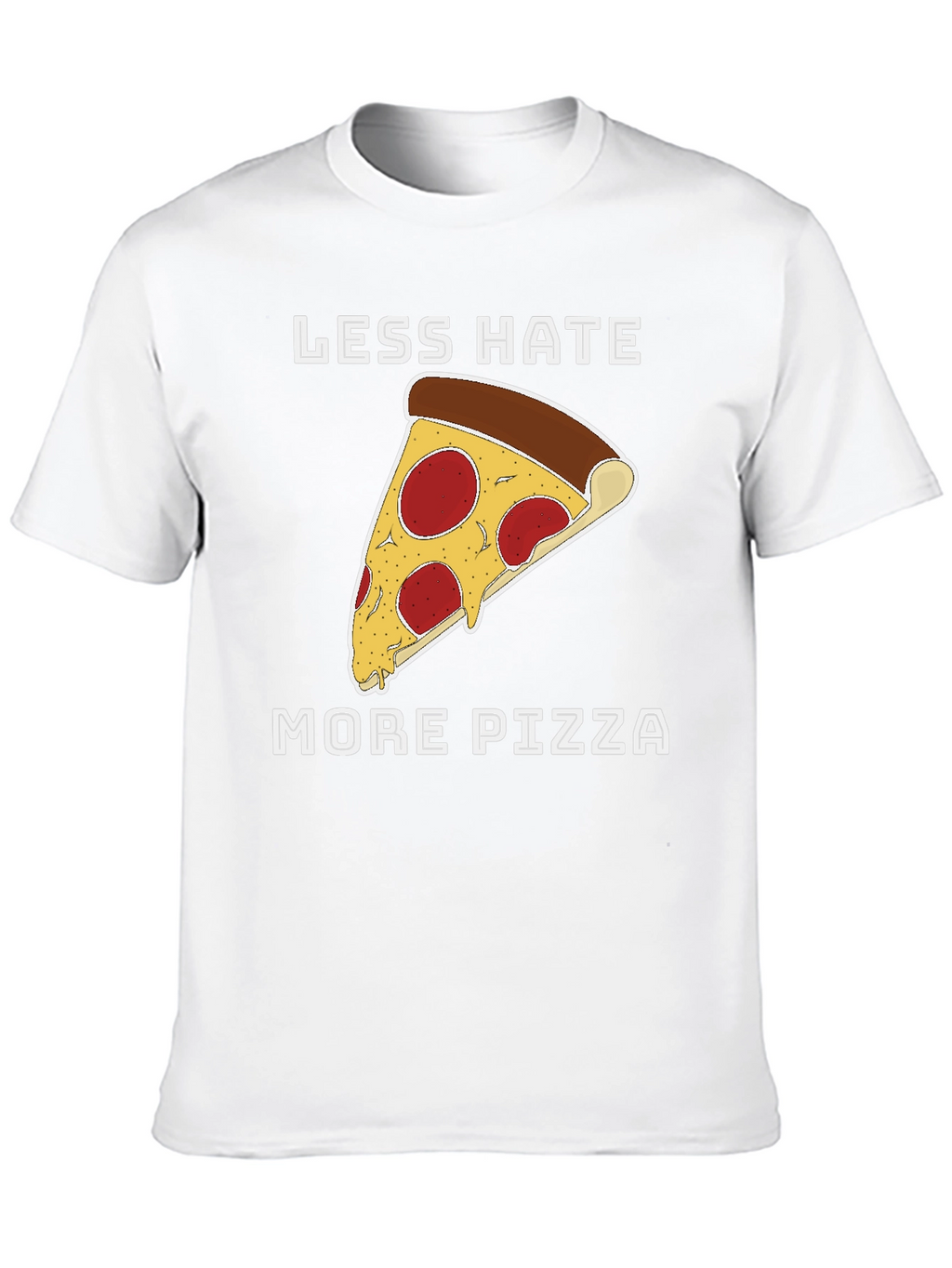 Less Hate More Pizza Graphic T-Shirt