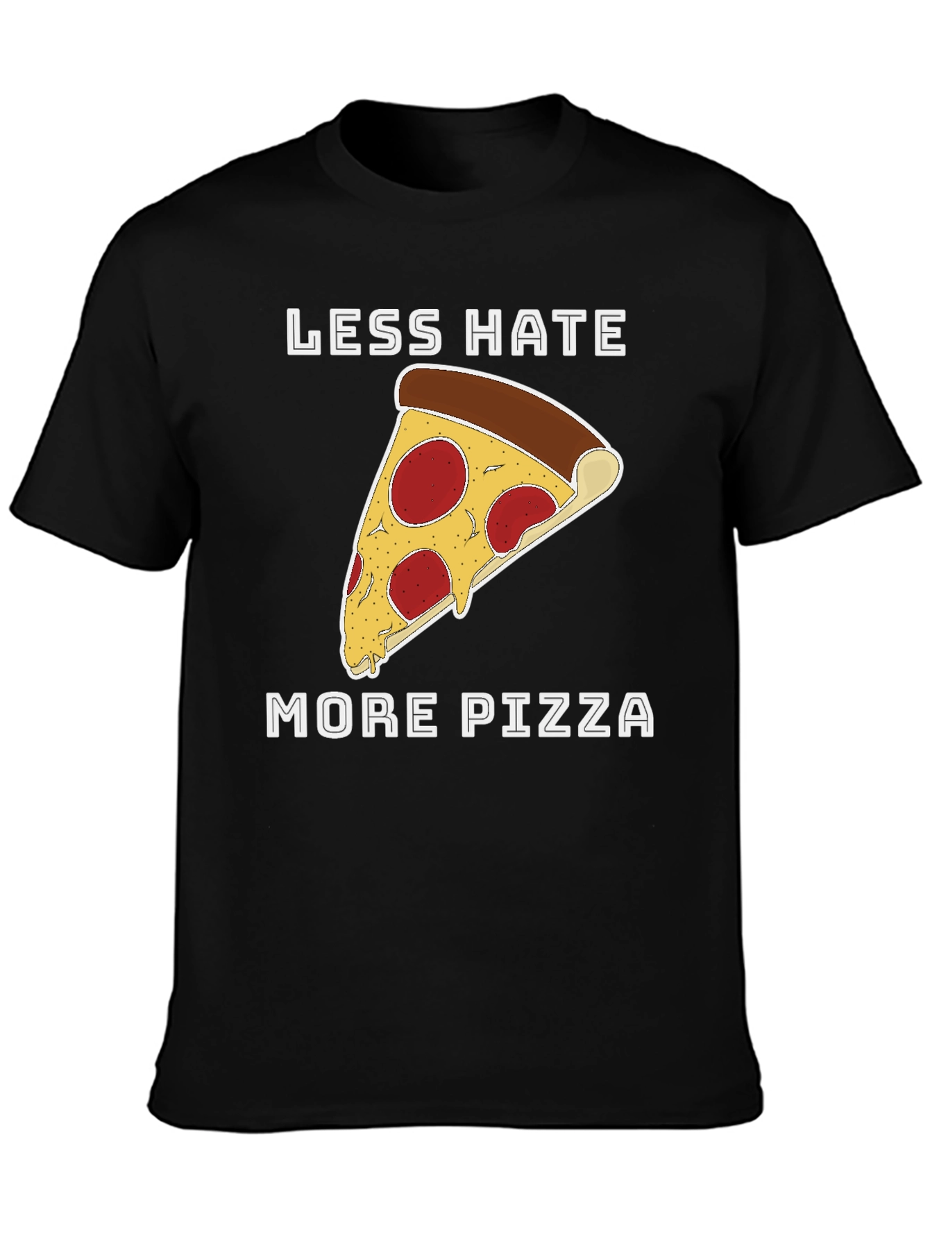 Less Hate More Pizza Graphic T-Shirt