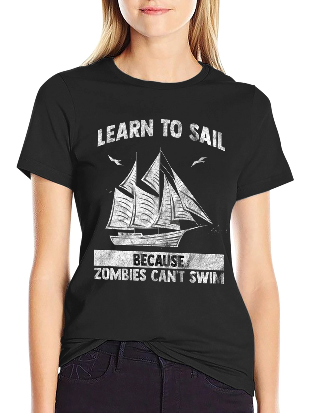 Learn to Sail T-Shirt - Zombie Apocalypse Ready