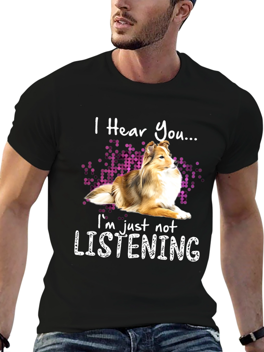 I Hear You Dog T-Shirt - Funny Novelty Tee