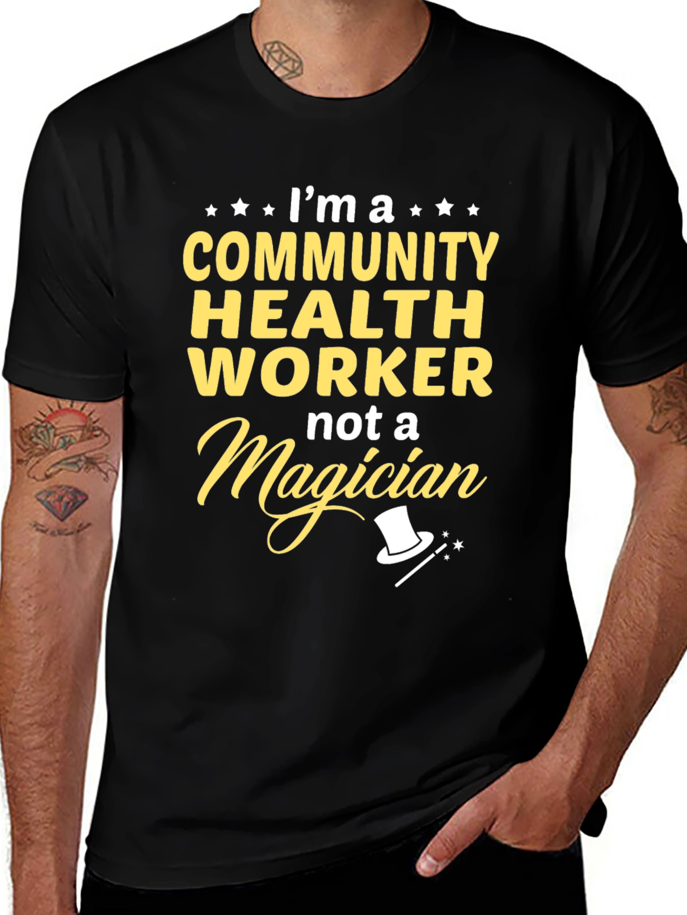 Community Health Worker T-Shirt - Not a Magician