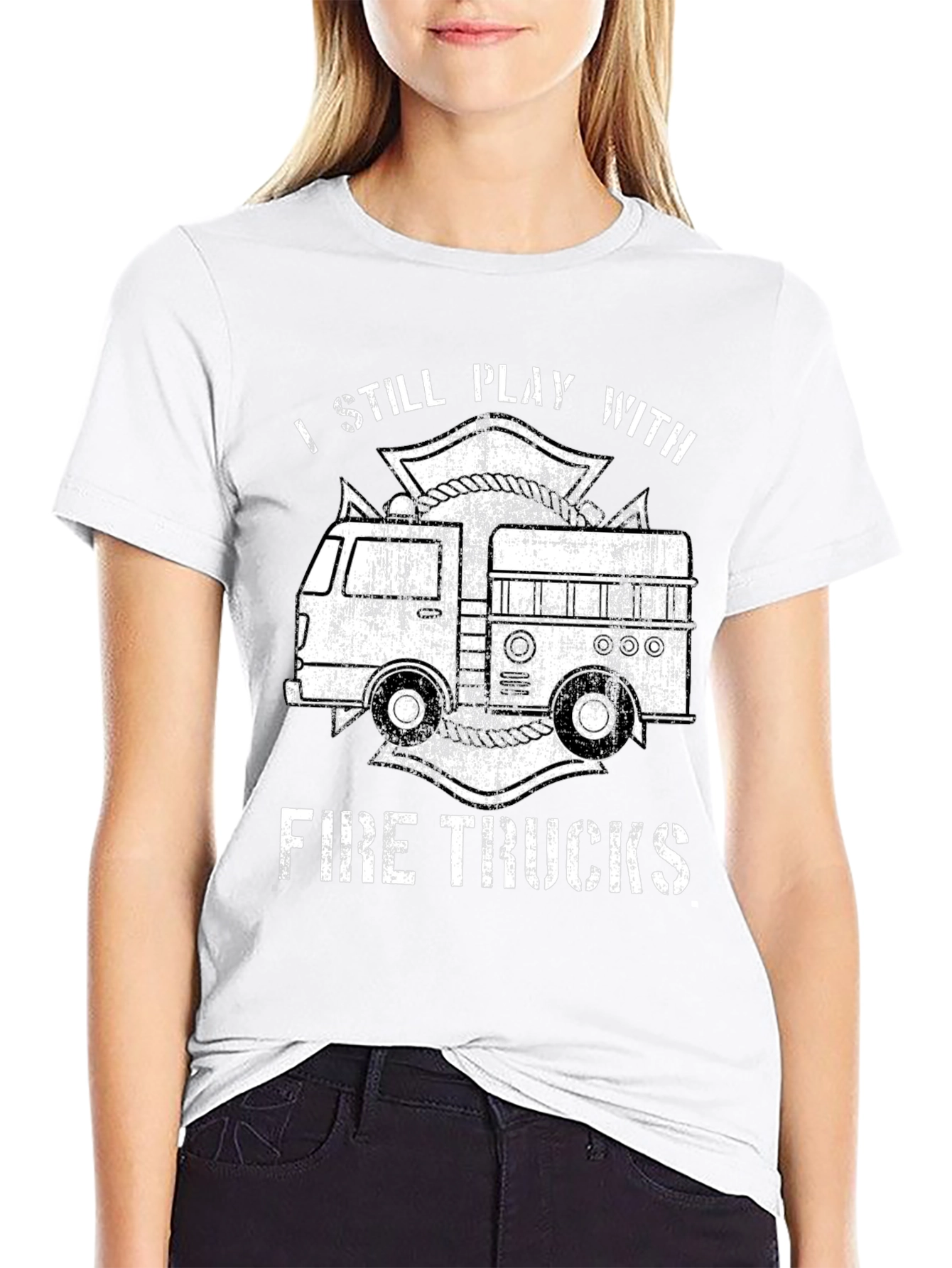 I Still Play With Fire Trucks T-Shirt