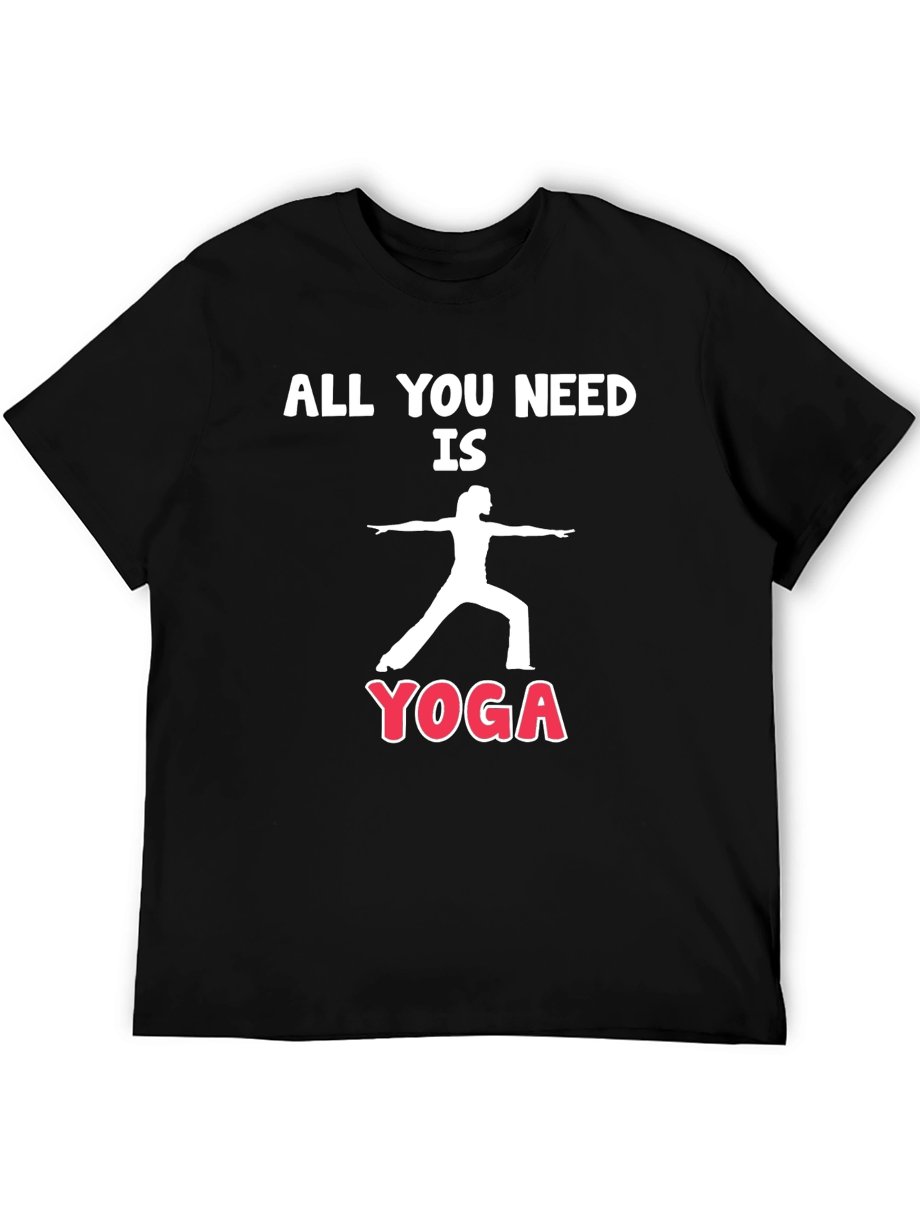Yoga T-Shirt - All You Need is Yoga