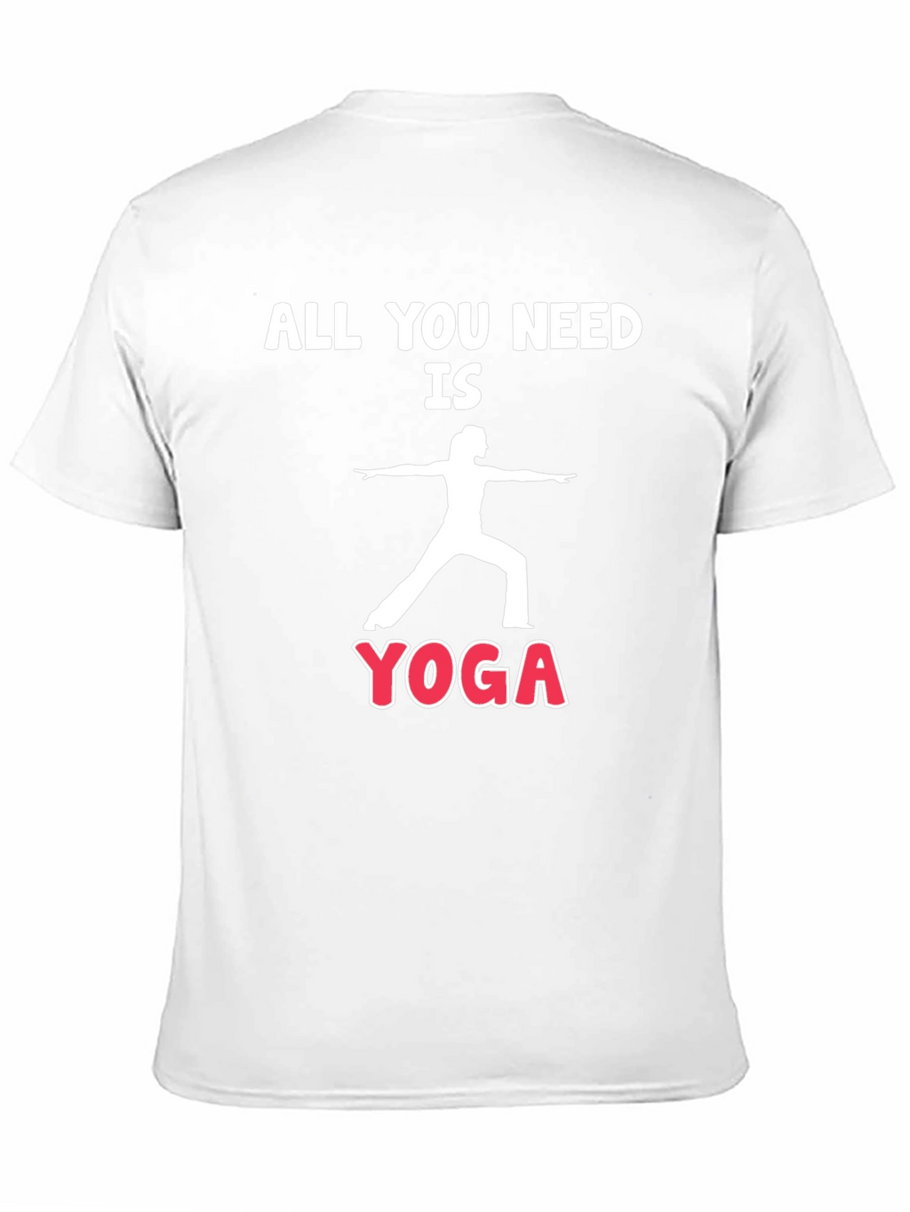 Yoga T-Shirt - All You Need is Yoga