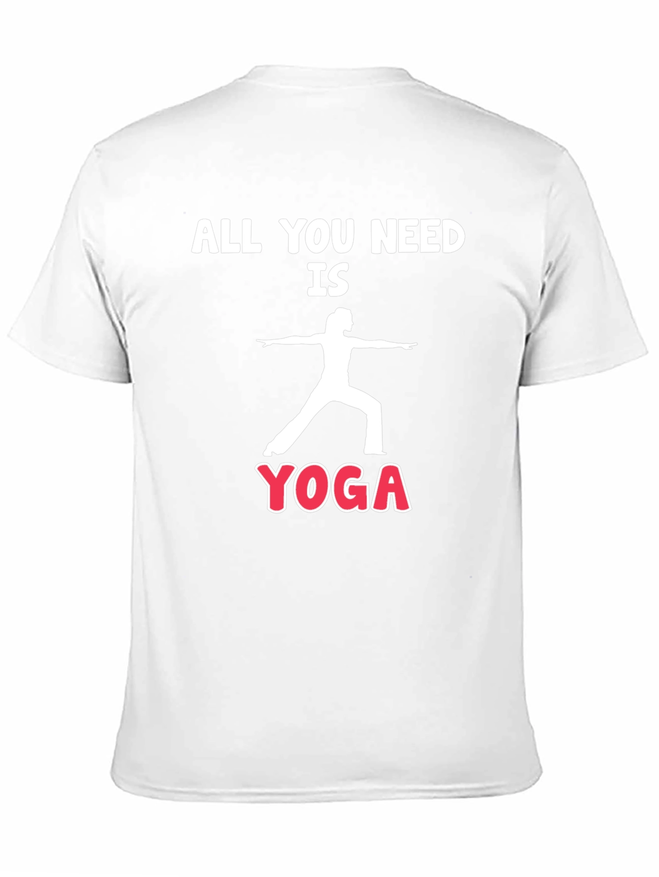 Yoga T-Shirt - All You Need is Yoga