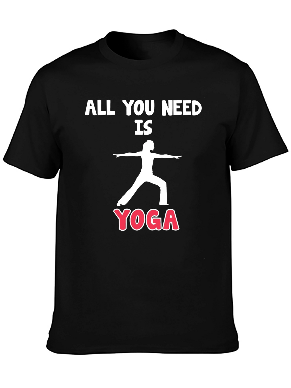 Yoga T-Shirt - All You Need is Yoga