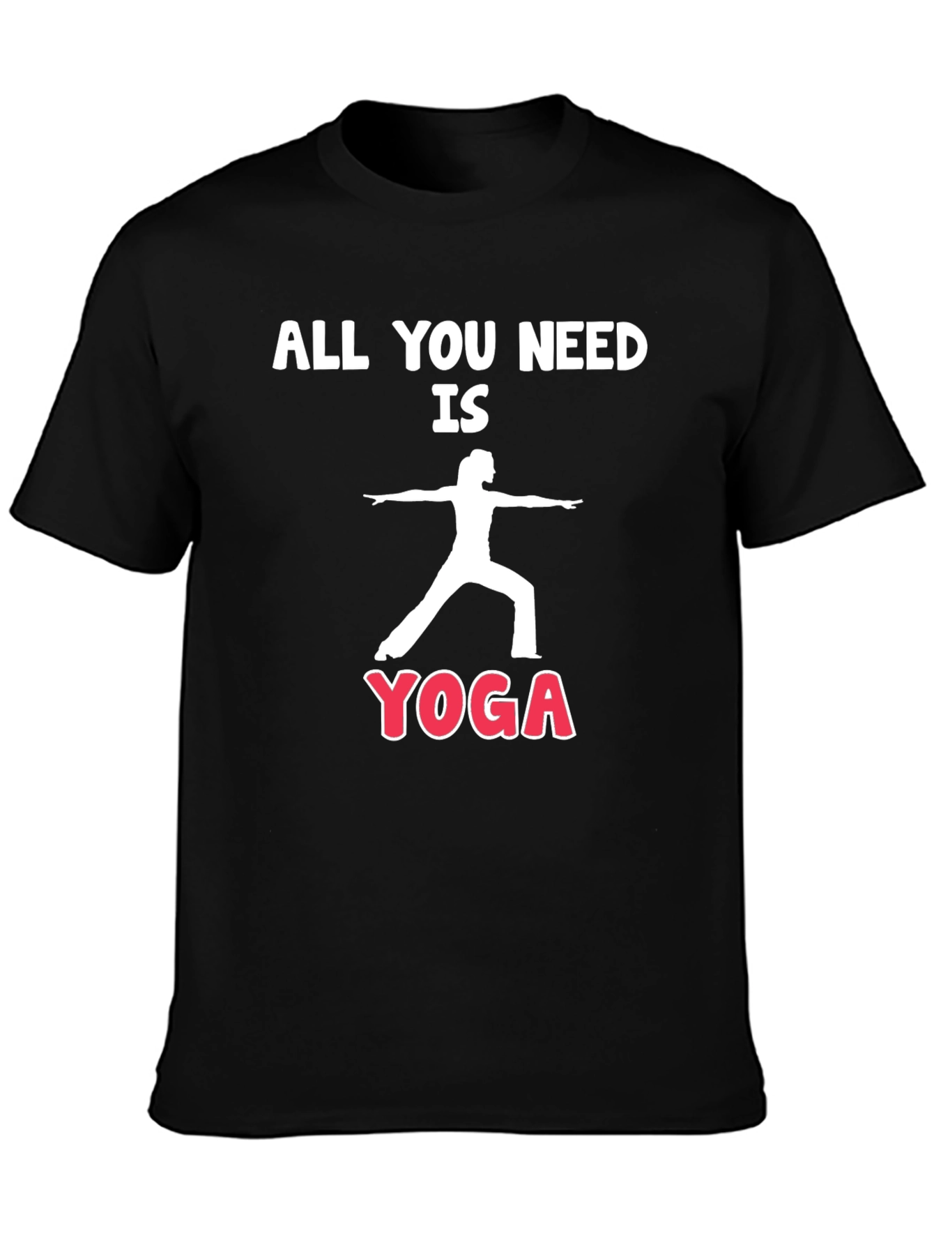 Yoga T-Shirt - All You Need is Yoga