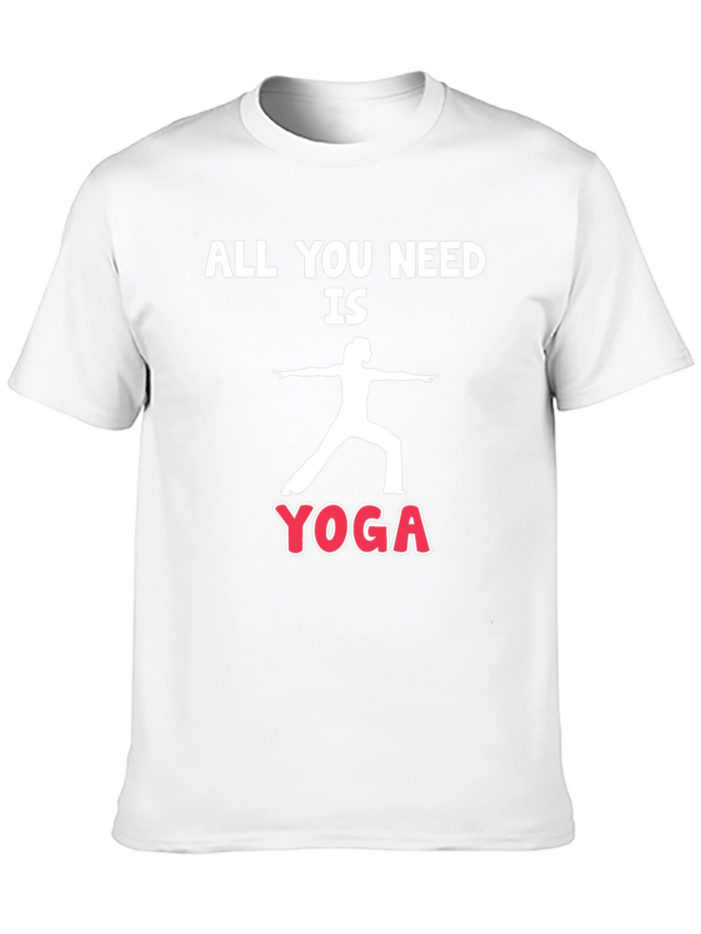 Yoga T-Shirt - All You Need is Yoga