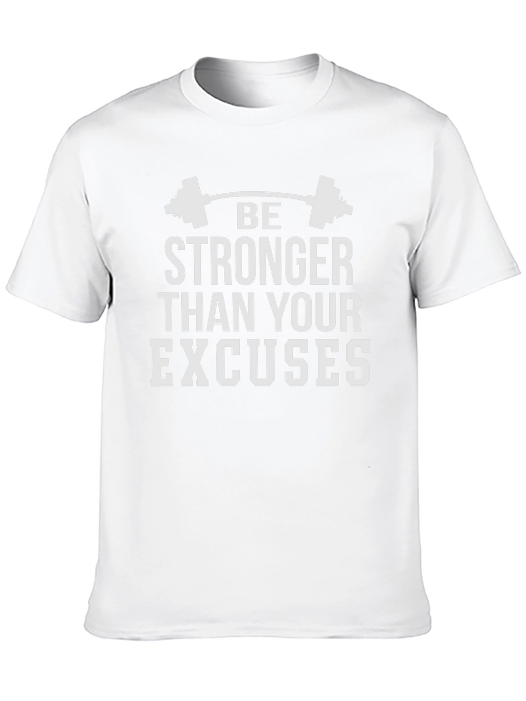 Motivational Workout T-Shirt: Be Stronger Than Your Excuses