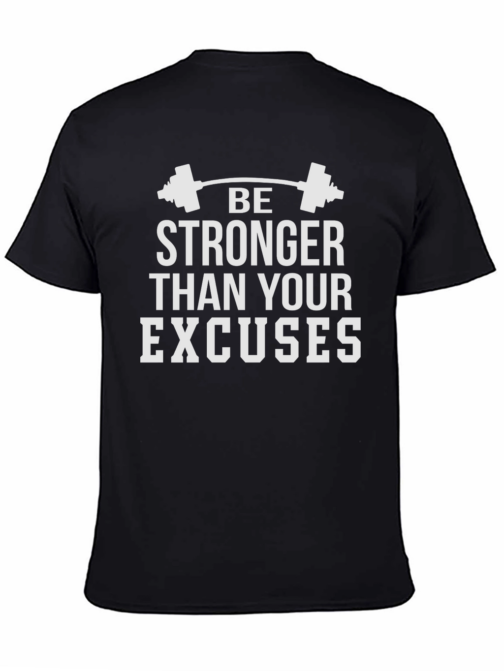 Motivational Workout T-Shirt: Be Stronger Than Your Excuses