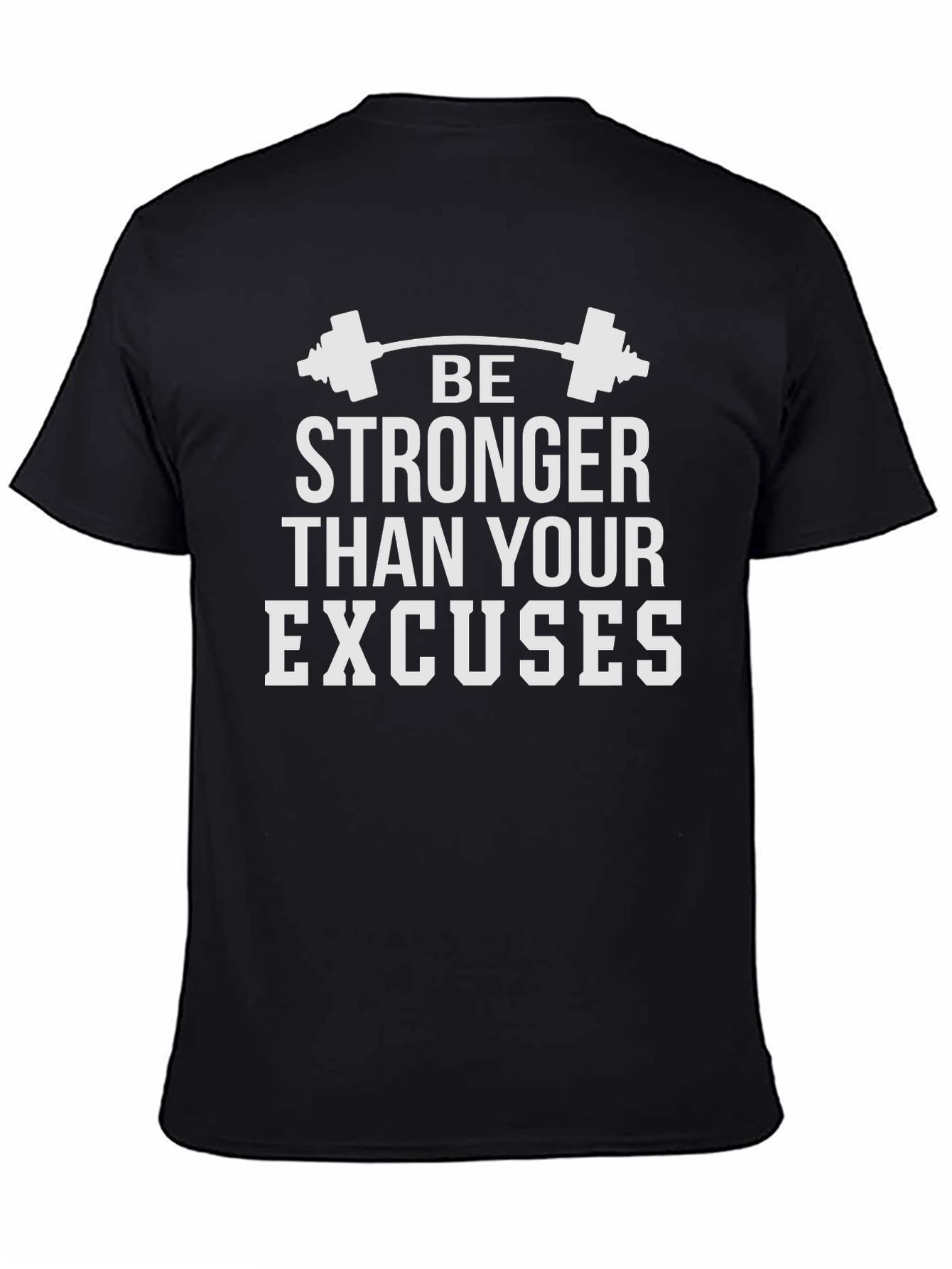 Motivational Workout T-Shirt: Be Stronger Than Your Excuses
