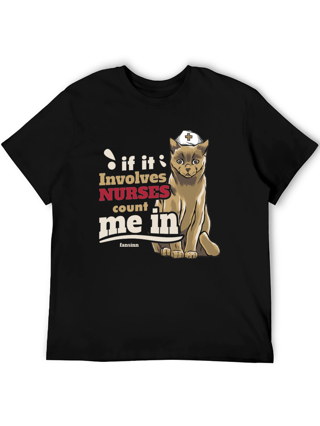Nurse Cat T-Shirt - If It Involves Nurses Count Me In
