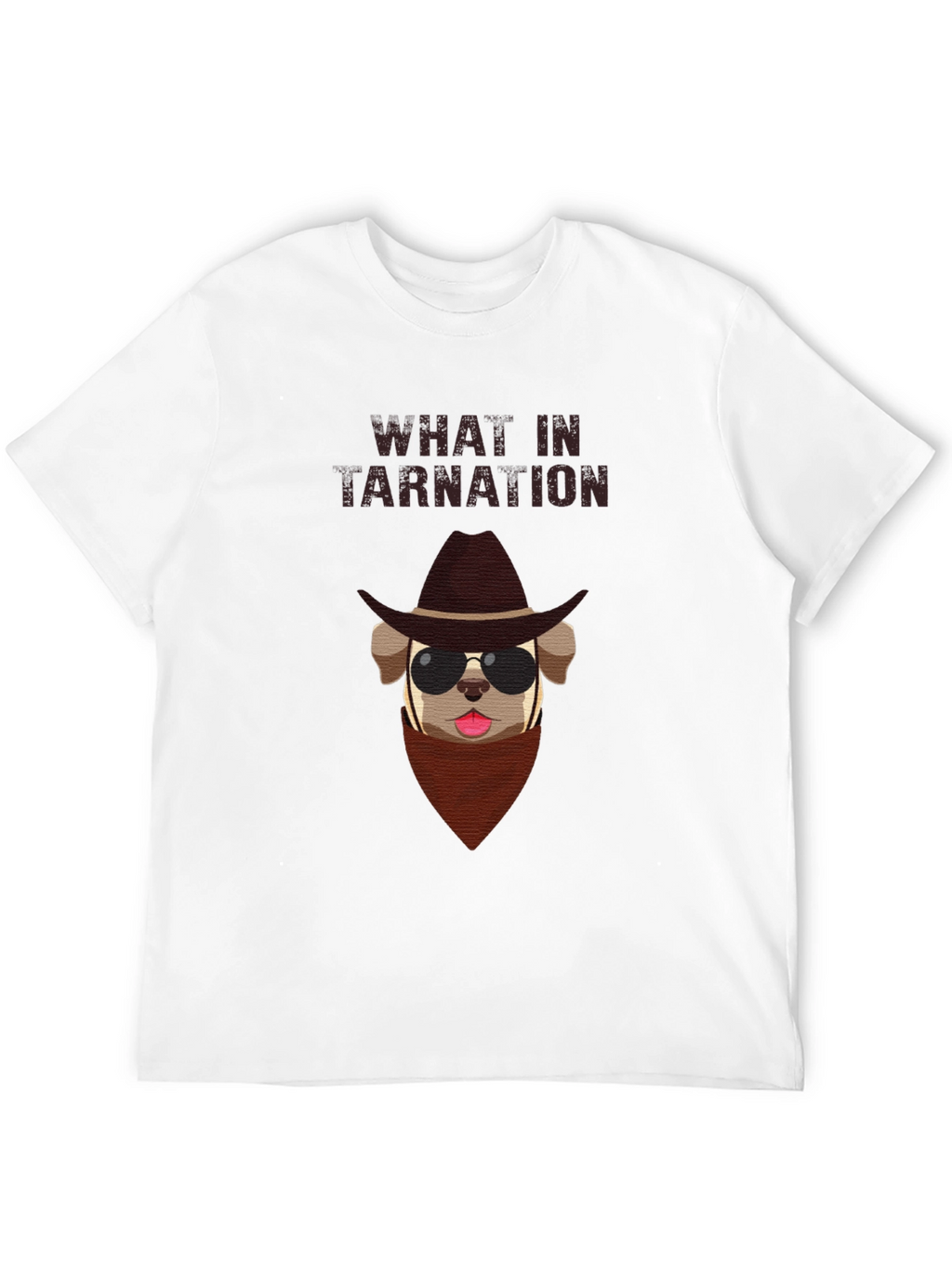 What in Tarnation Dog T-Shirt