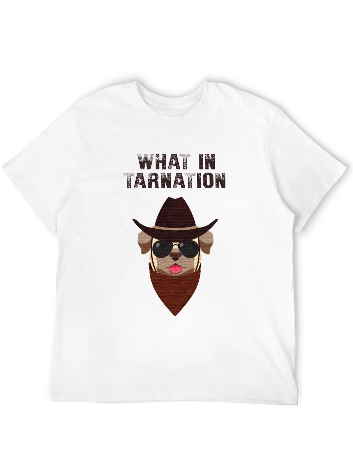 What in Tarnation Dog T-Shirt