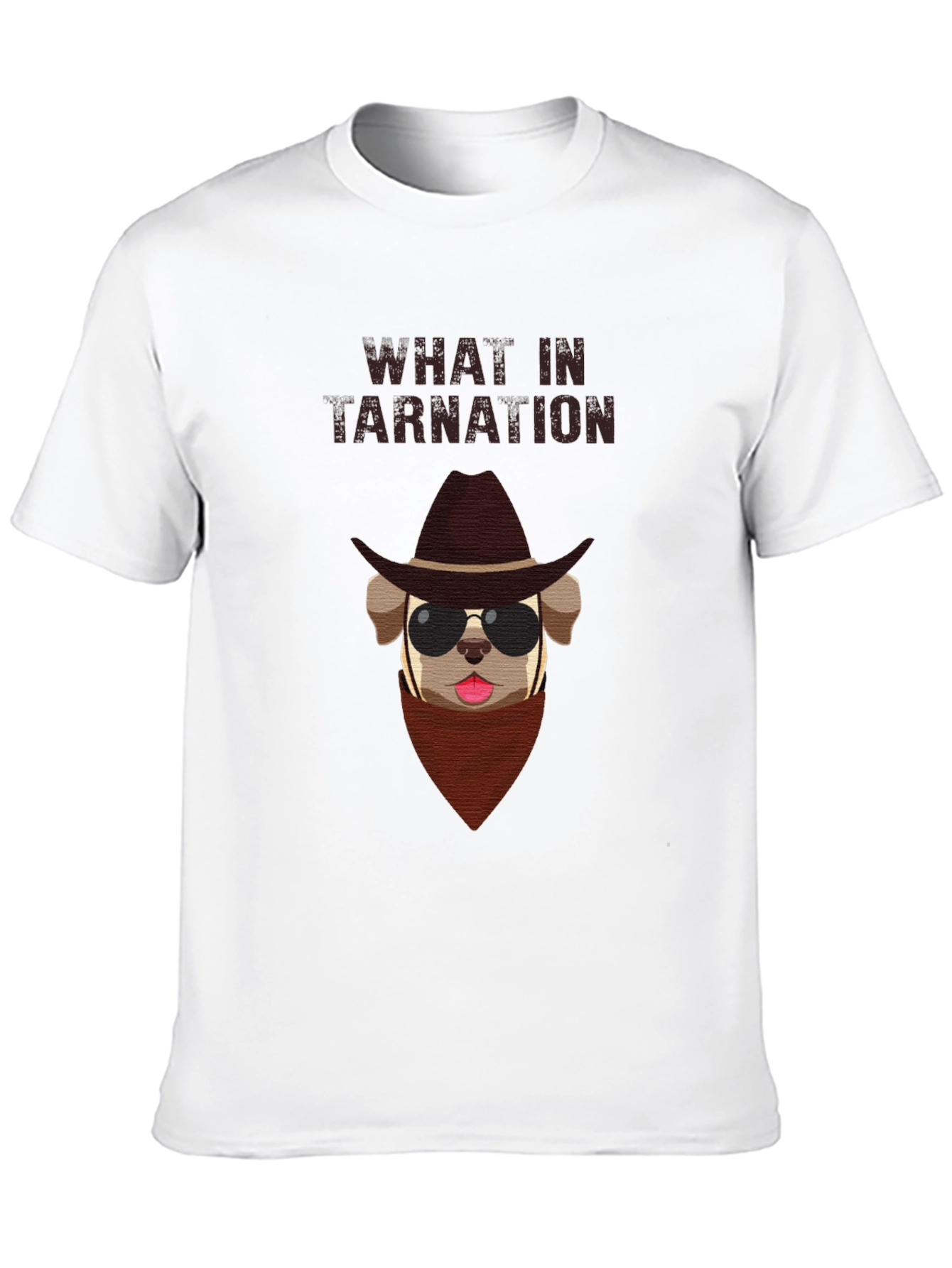 What in Tarnation Dog T-Shirt