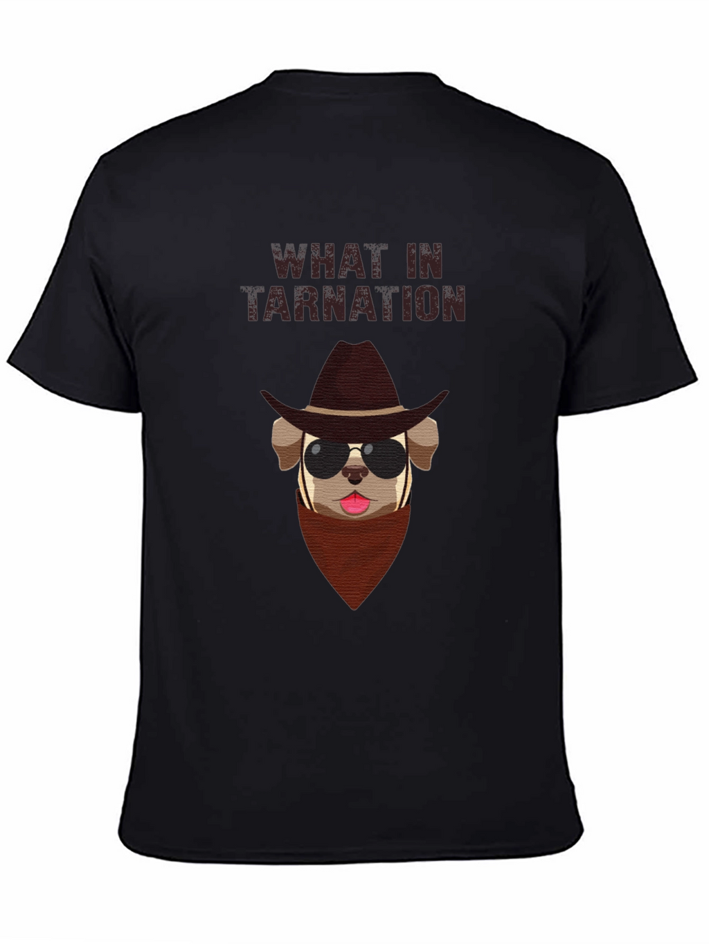 What in Tarnation Dog T-Shirt