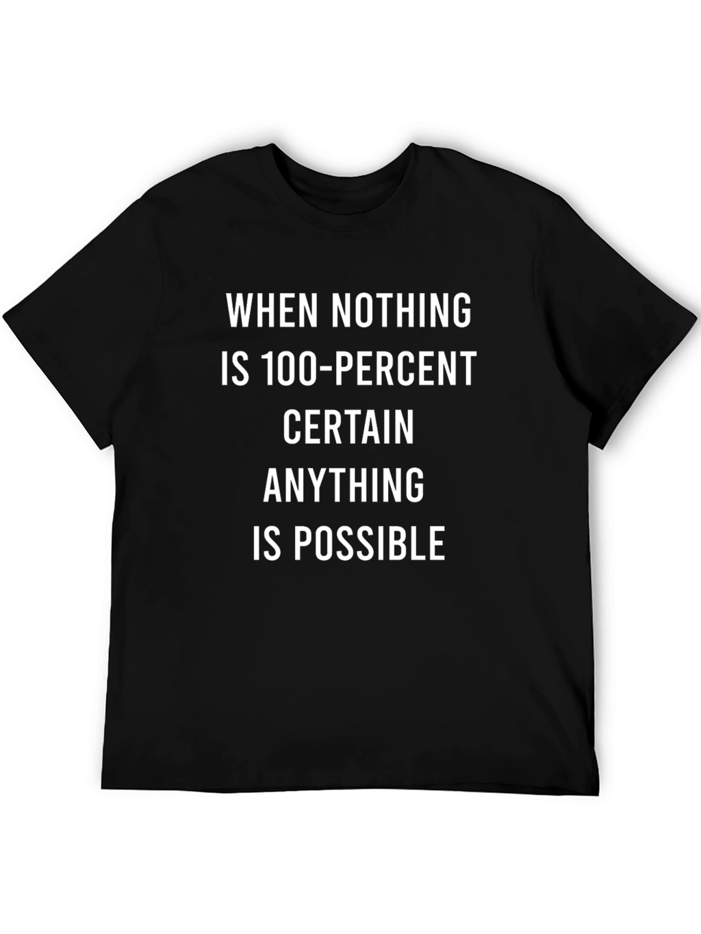 Inspirational Quote T-Shirt - Anything is Possible