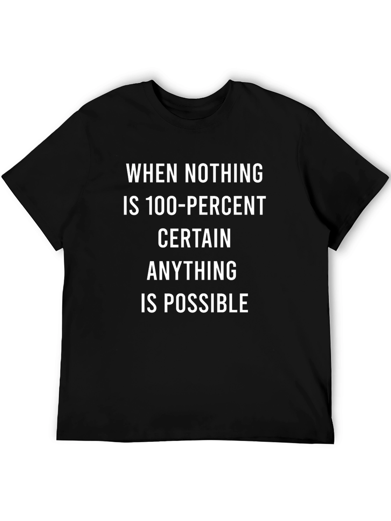 Inspirational Quote T-Shirt - Anything is Possible