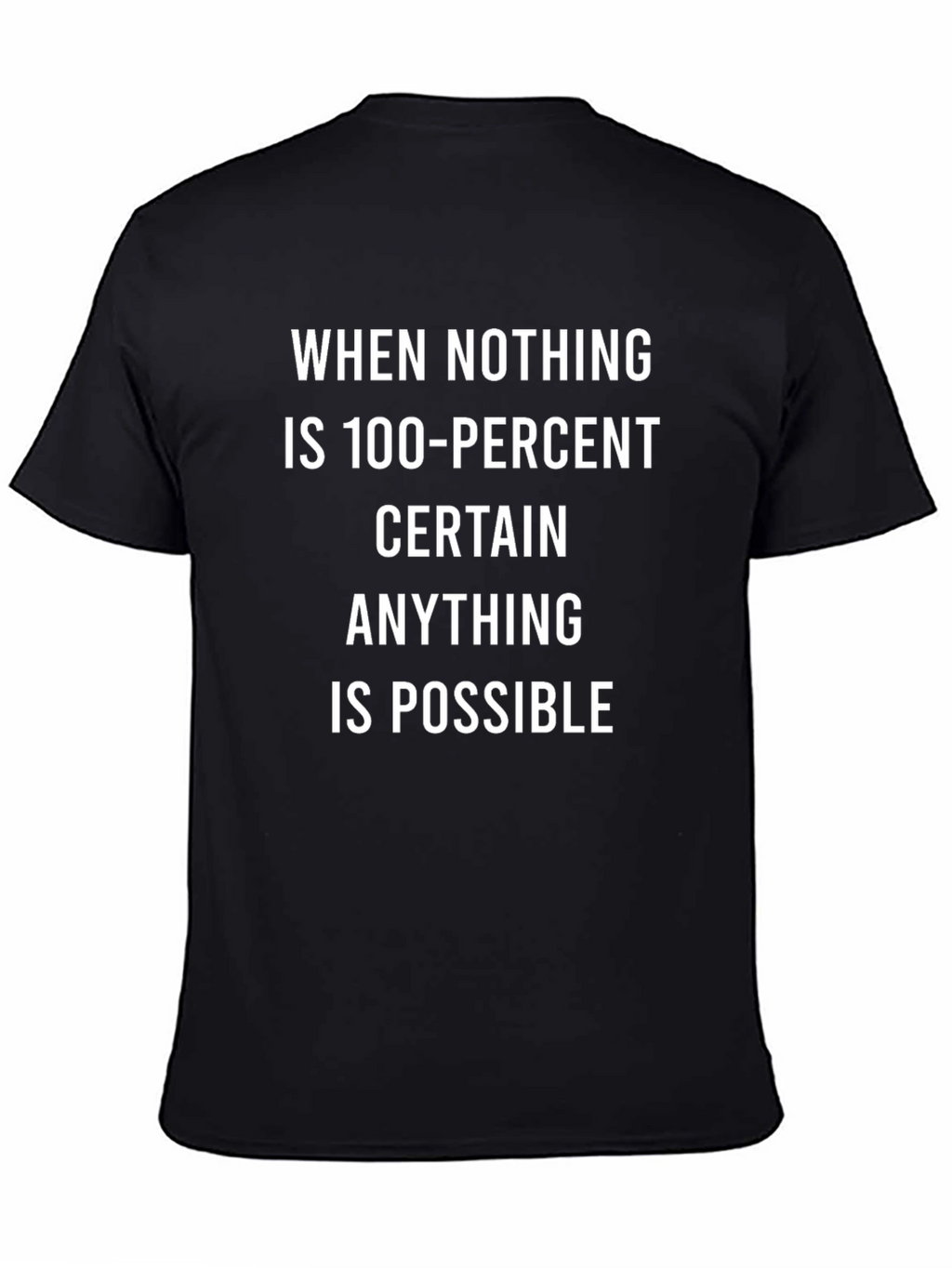 Inspirational Quote T-Shirt - Anything is Possible