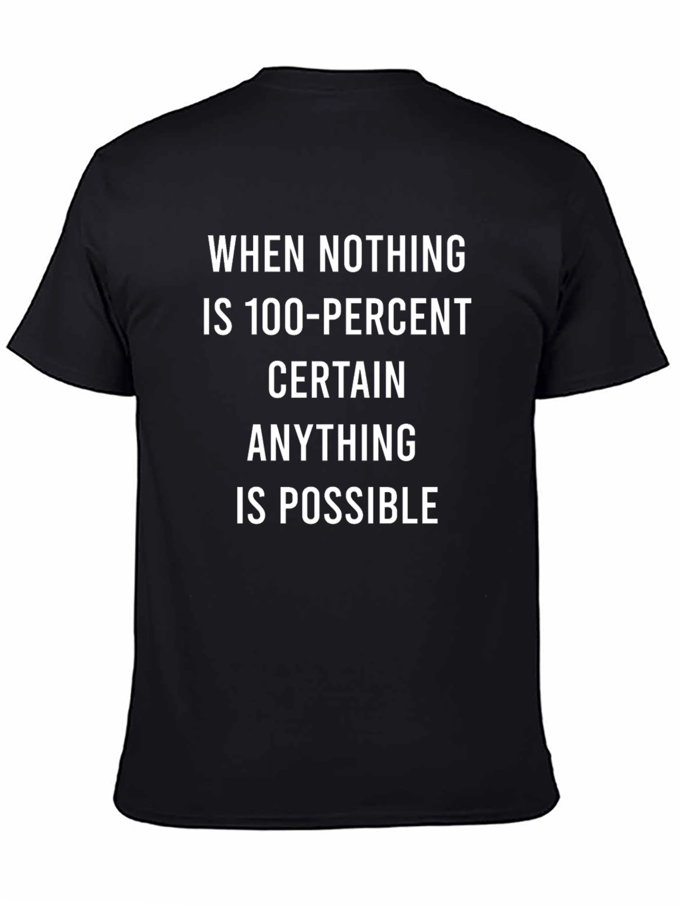 Inspirational Quote T-Shirt - Anything is Possible