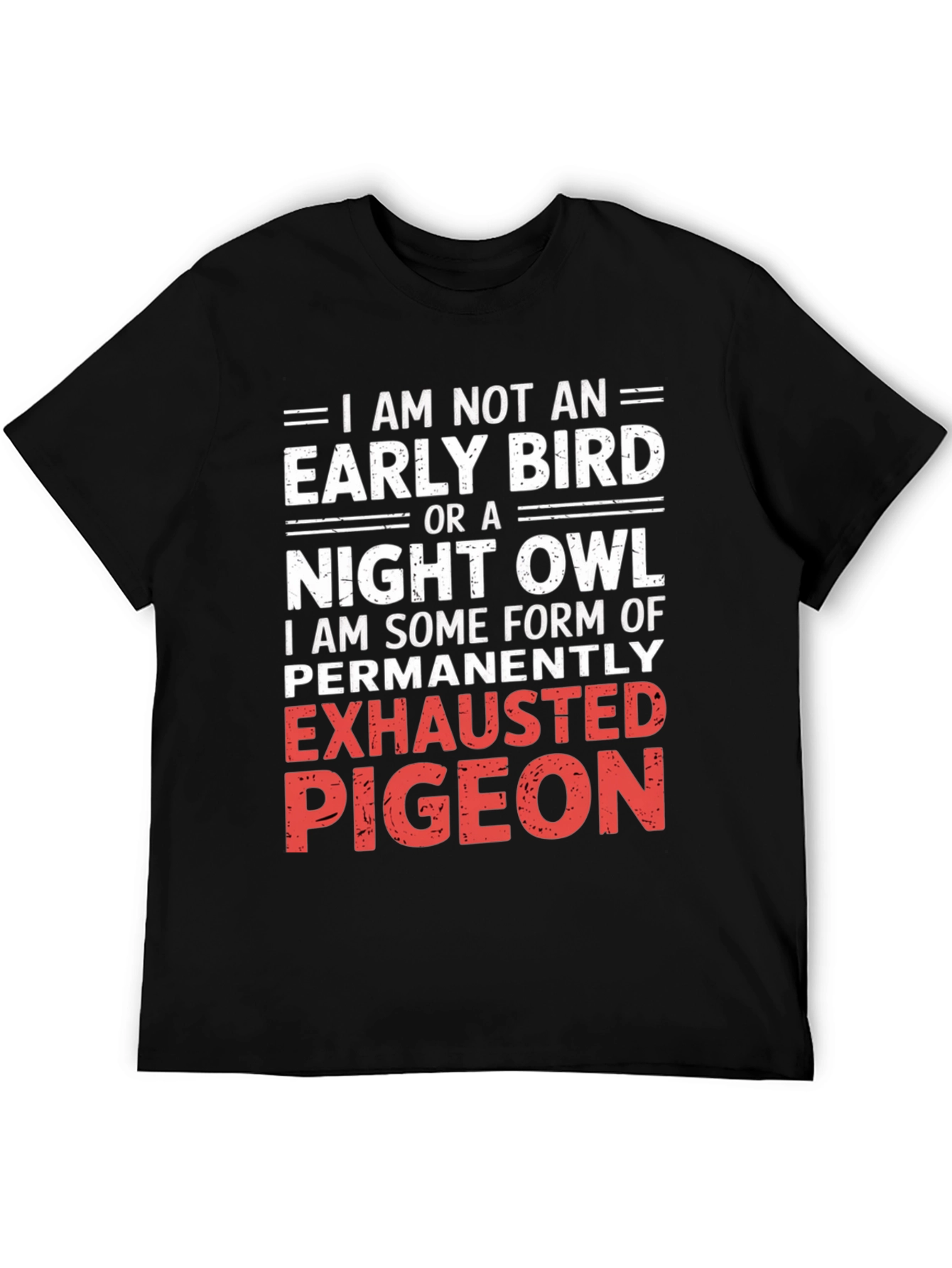 Exhausted Pigeon T-Shirt: Funny Novelty Tee for Tired People